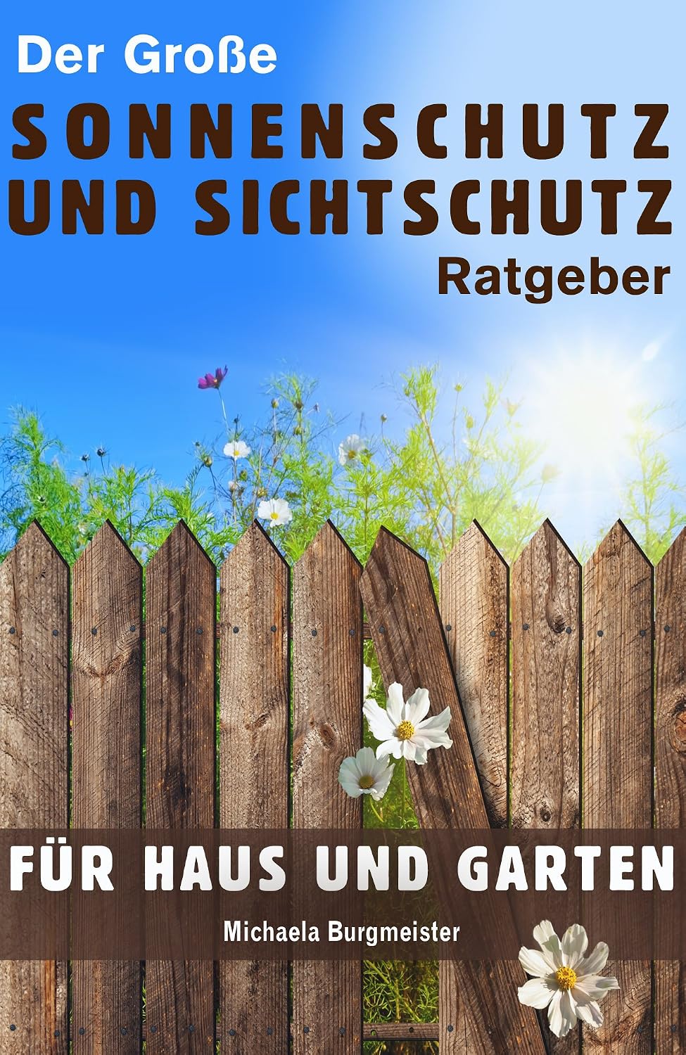 ler totalmente Der große Sonnenschutz und Sichtschutz Ratgeber: Für Haus und Garten (German Edition)