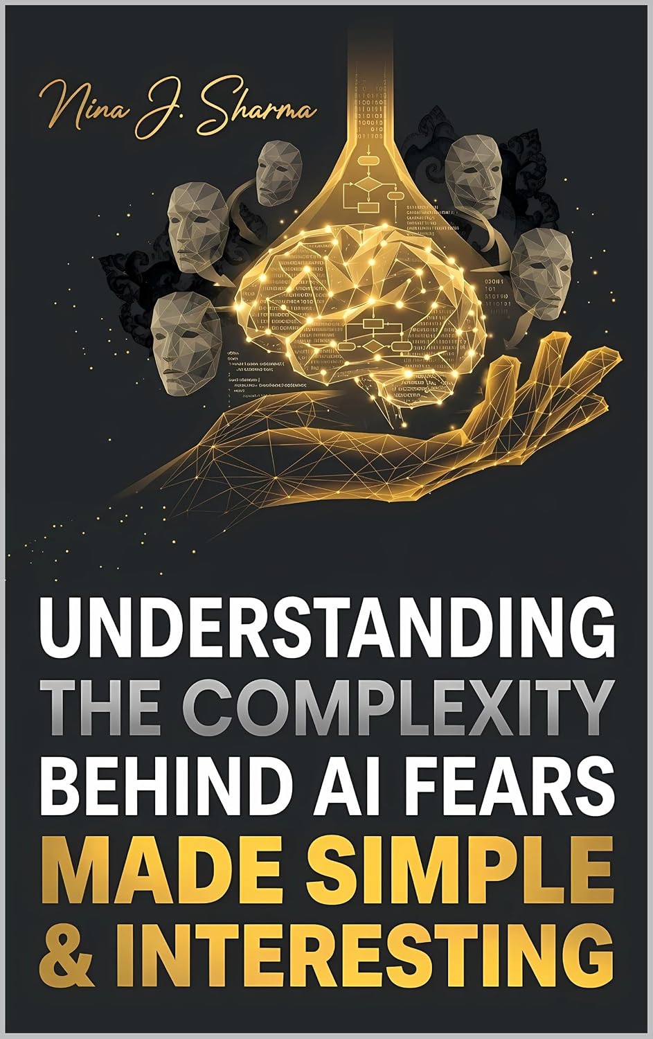 Understanding The complexity Behind AI Fears: Made Simple and Interesting (English Edition) baixar o livro de graça