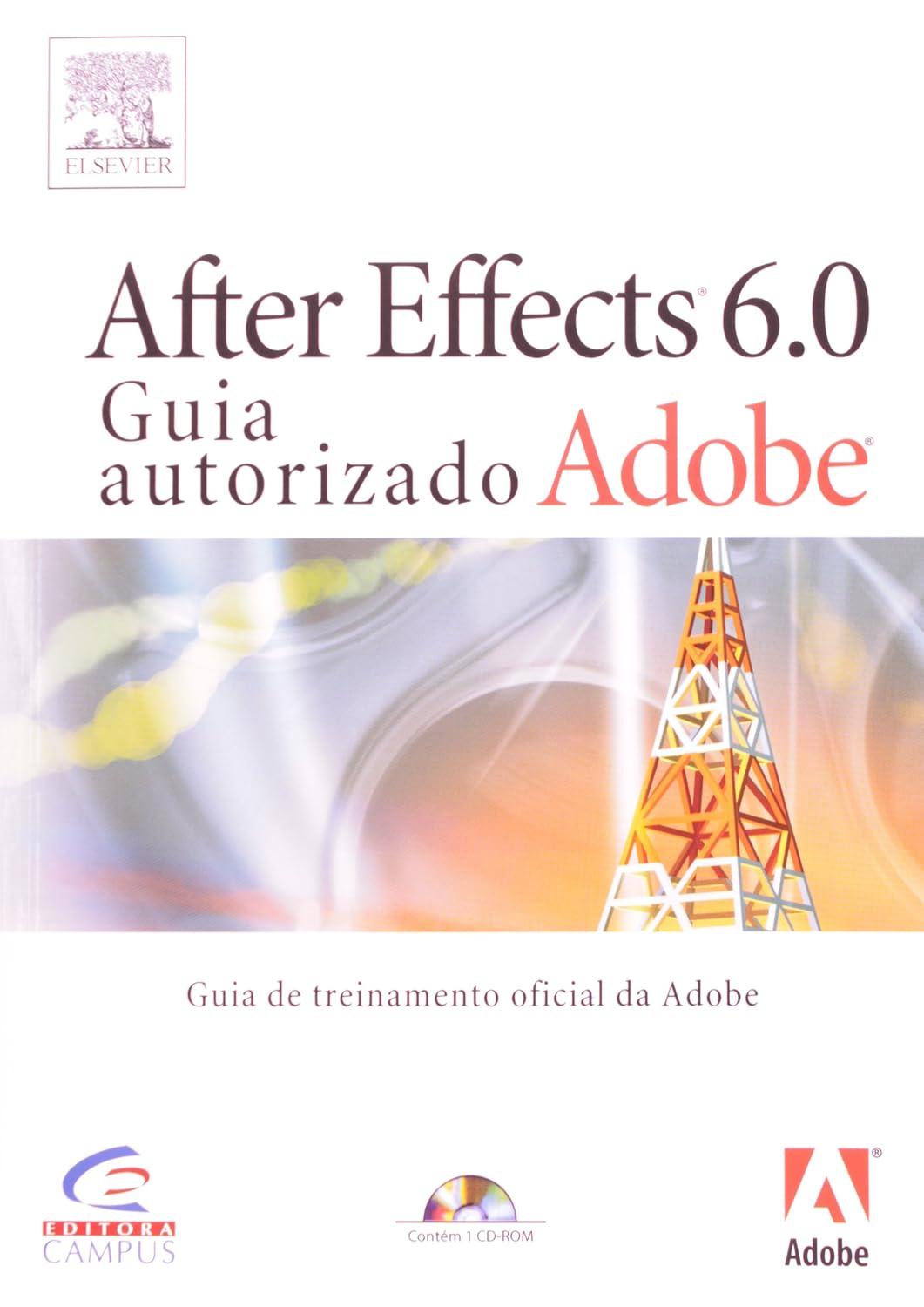 After Effects 6.0 Guia Autorizado Adobe (+ CD) baixar livro de graça