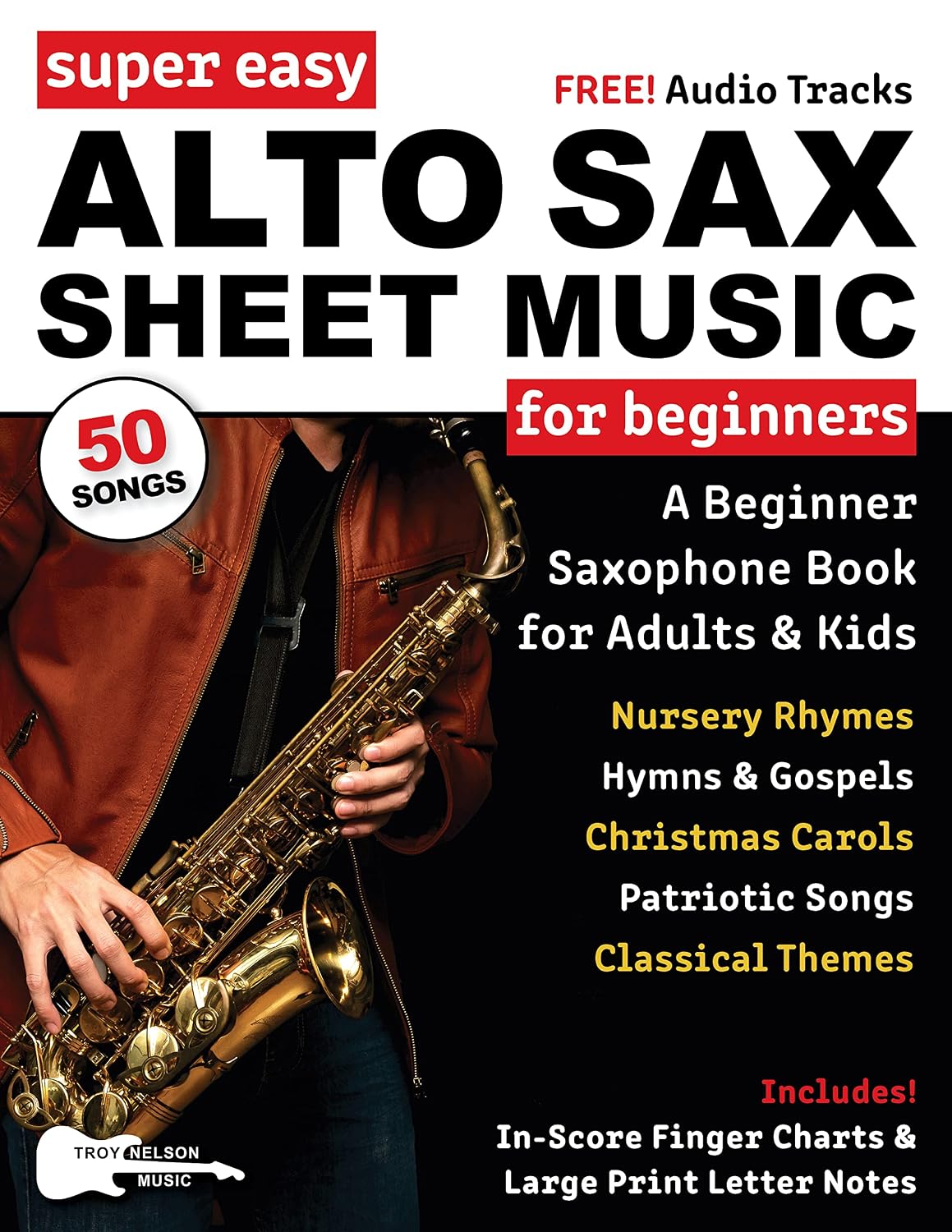 ler totalmente Super Easy Alto Sax Sheet Music for Beginners: A Beginner Saxophone Book for Adults and Kids—50 Songs Include Classical Themes, Christmas Songs, and More!... Letter Notes Sheet Music) (English Edition)