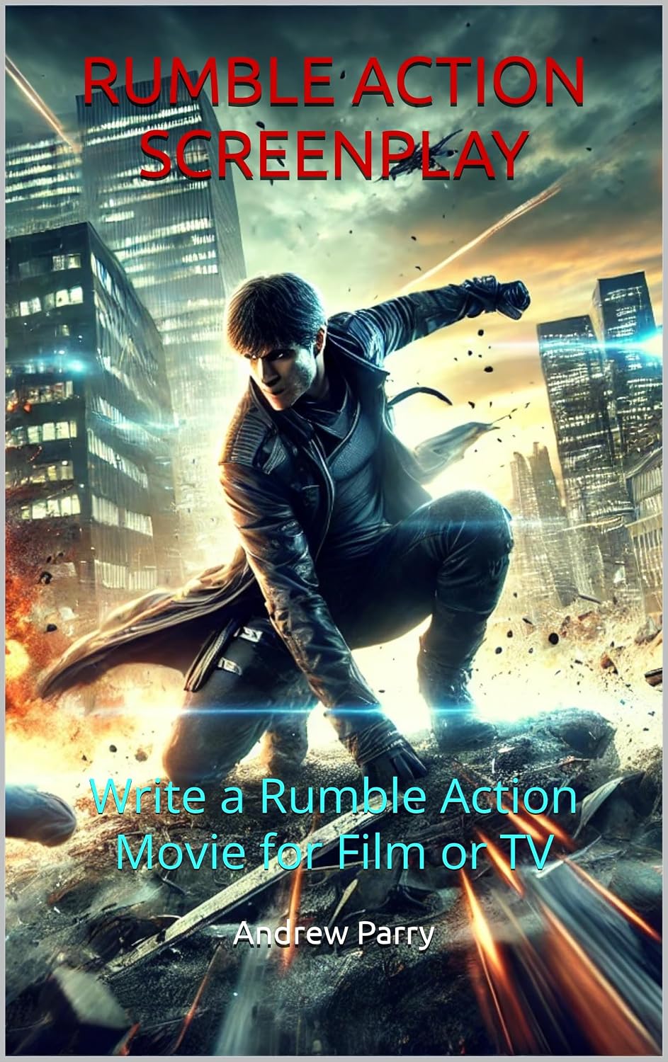 RUMBLE ACTION SCREENPLAY: Write a Rumble Action Movie for Film or TV (English Edition) baixar livro de graça