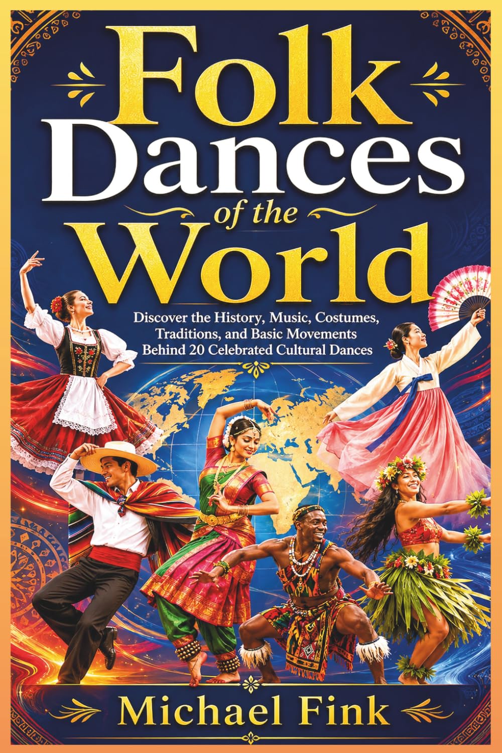 ler totalmente Folk Dances of the World: Discover the History, Music, Costumes, Traditions, and Basic Movements Behind 20 Celebrated Cultural Dances: 29