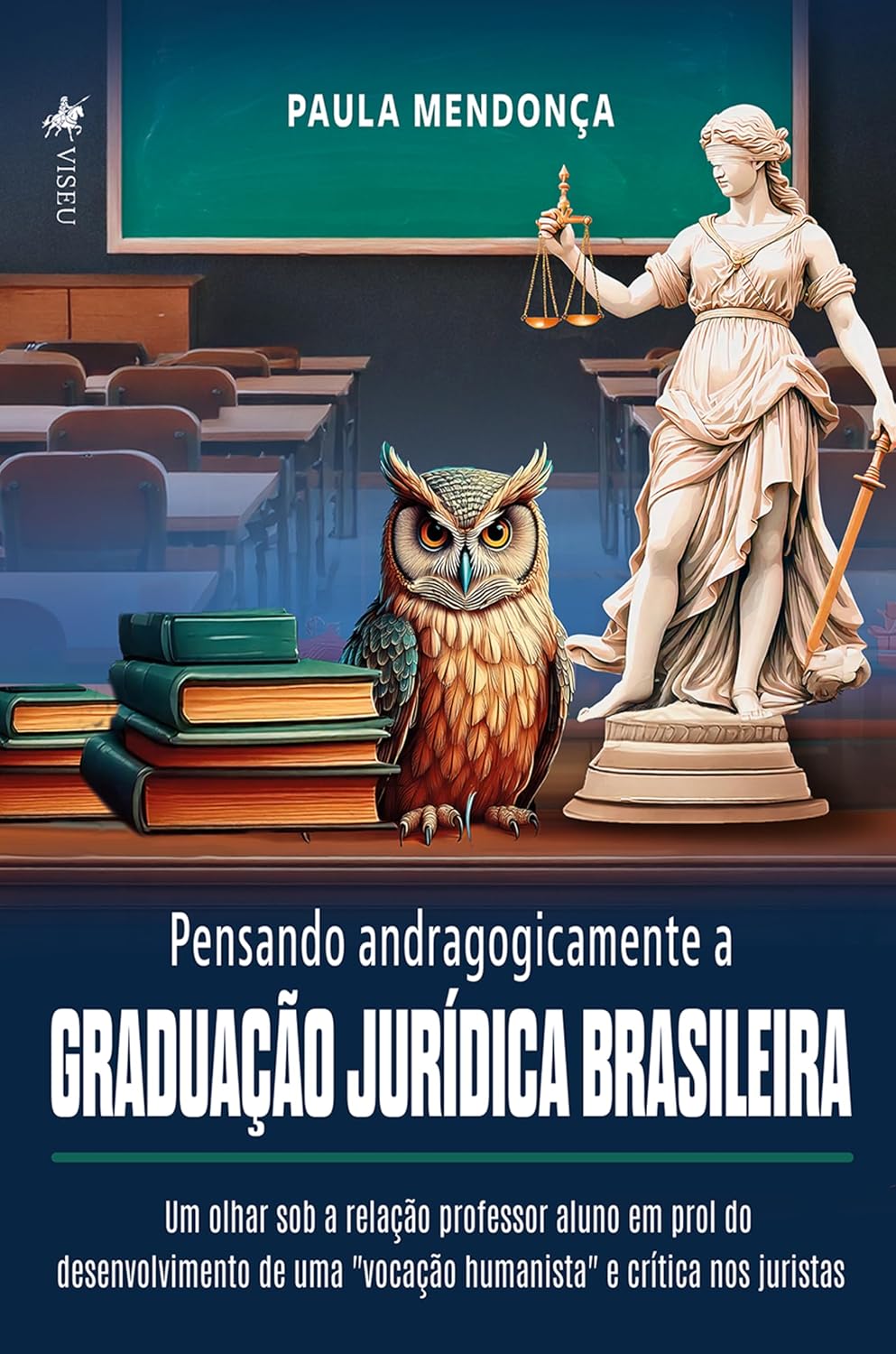 Pensando andragogicamente a Graduação Jurídica Brasileira: Um olhar sob a relação professor aluno em prol do desenvolvimento de uma "vocação humanista" e crítica nos juristas