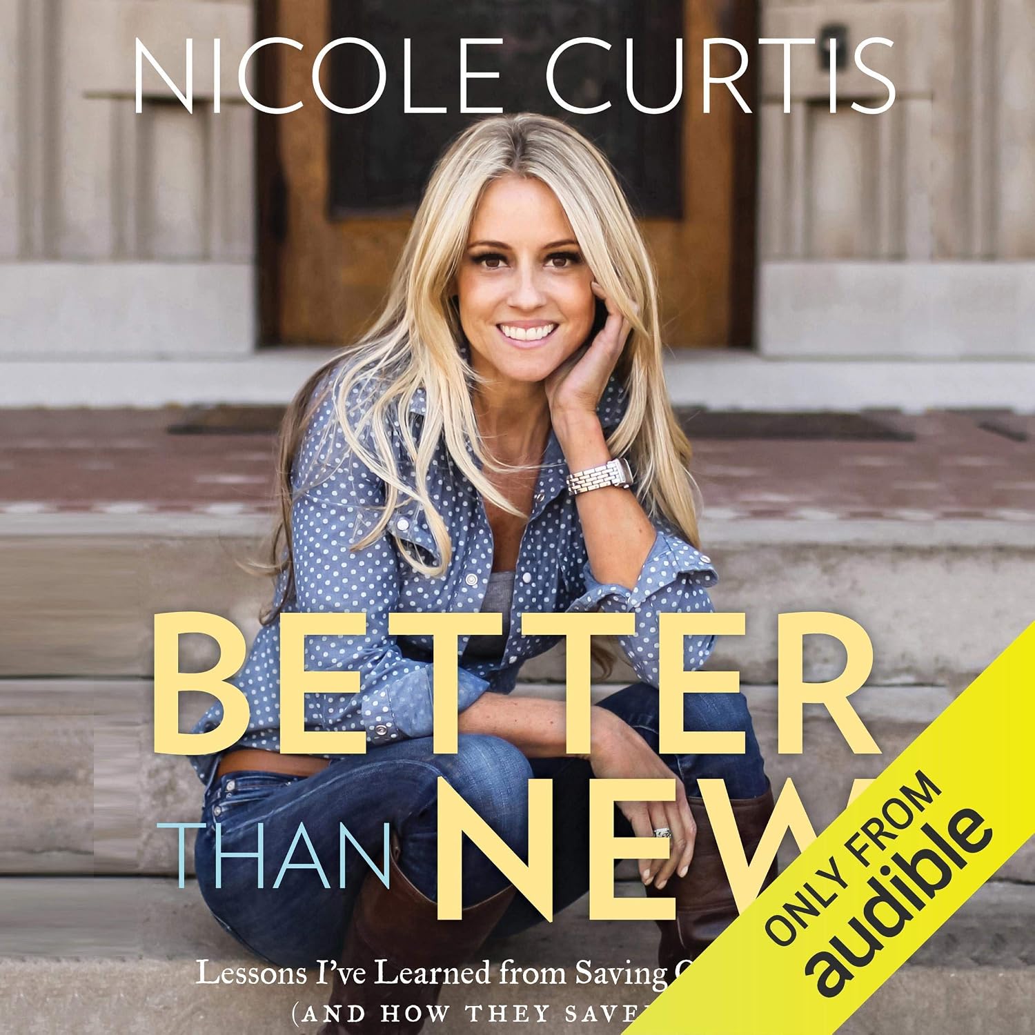 Better Than New: Lessons I've Learned from Saving Old Homes (and How They Saved Me) baixar livro de graça