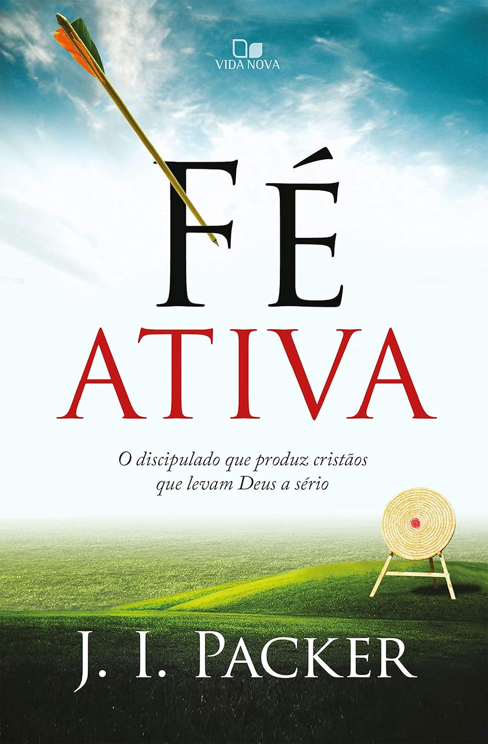 Fé ativa: O discipulado que produz cristãos que levam Deus a sério baixar o livro de graça