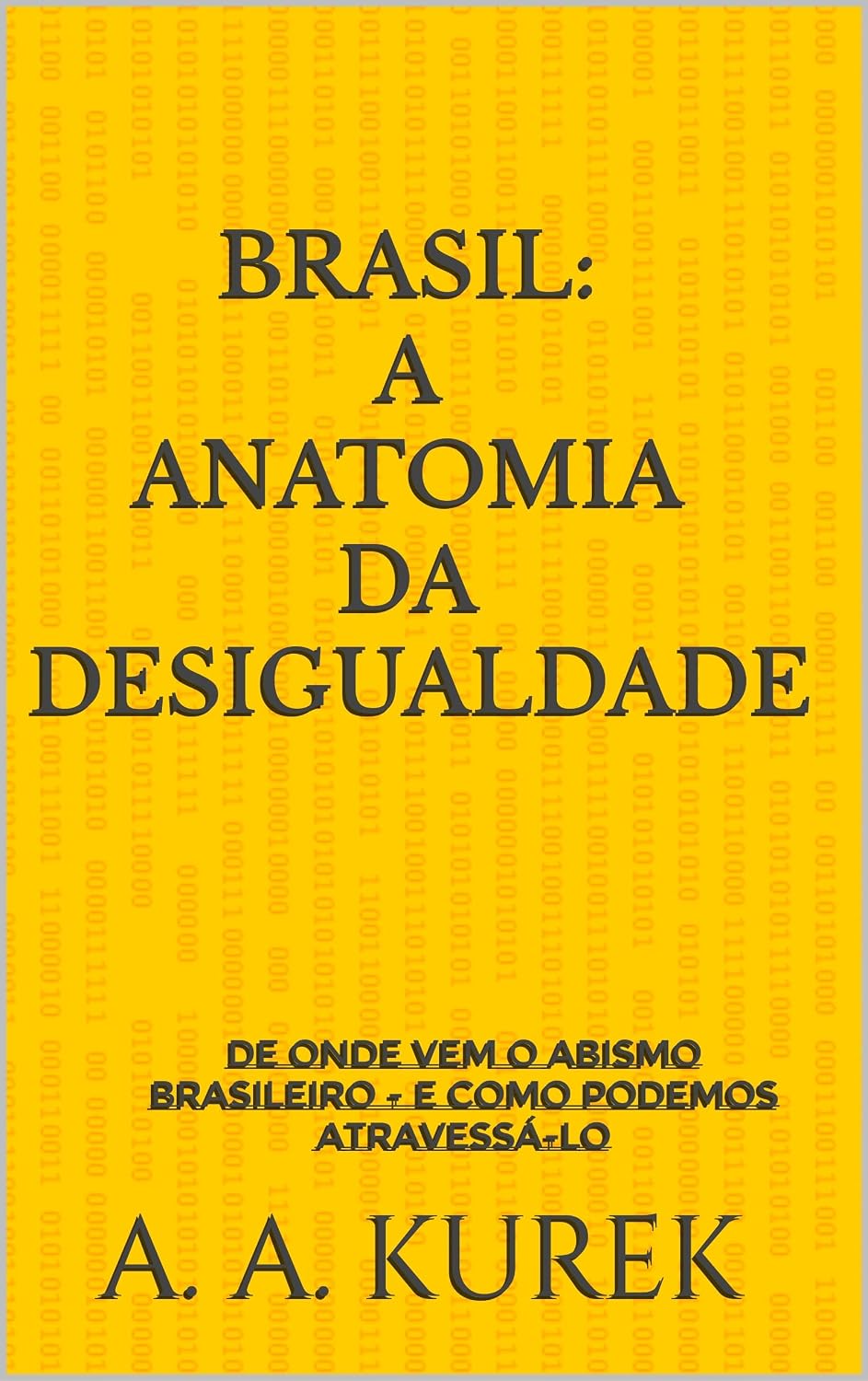 Brazil: A anatomia da desigualdade: The Invisible Machinery of Inequality - How Power Really Works in Brazil baixar o livro de graça
