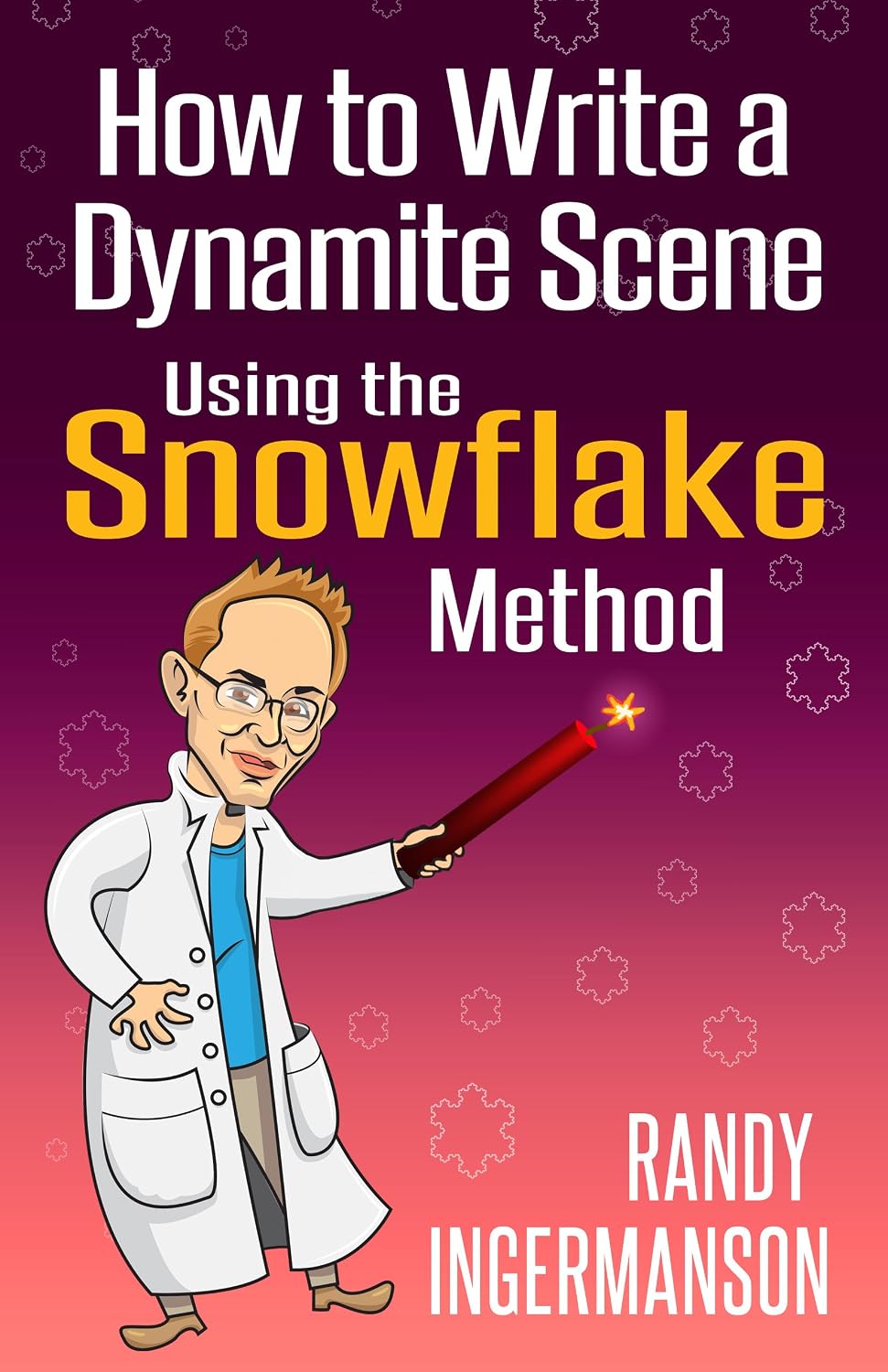 ler totalmente How to Write a Dynamite Scene Using the Snowflake Method (Advanced Fiction Writing Book 2) (English Edition)