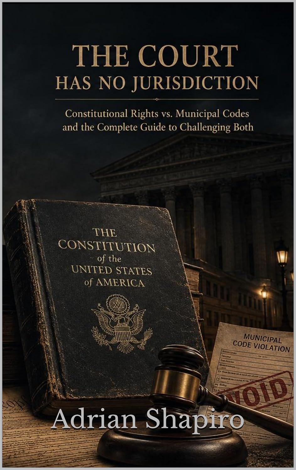 ler totalmente THE COURT HAS NO JURISDICTION: Constitutional Rights vs. Municipal Codes and the Complete Guide to Challenging Both (The People's Law Library Book 3) (English Edition)