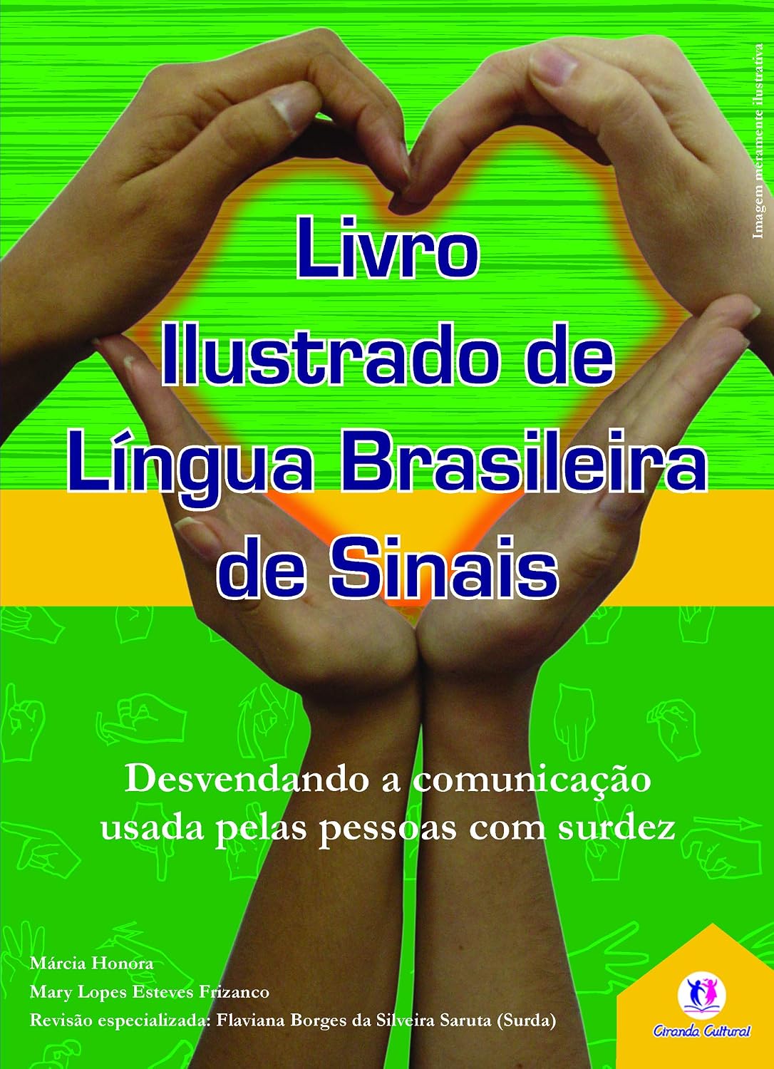 ler totalmente Livro ilustrado de língua brasileira de sinais vol.1: Desvendando a comunicação usada pelas pessoas com surdez: Volume 1