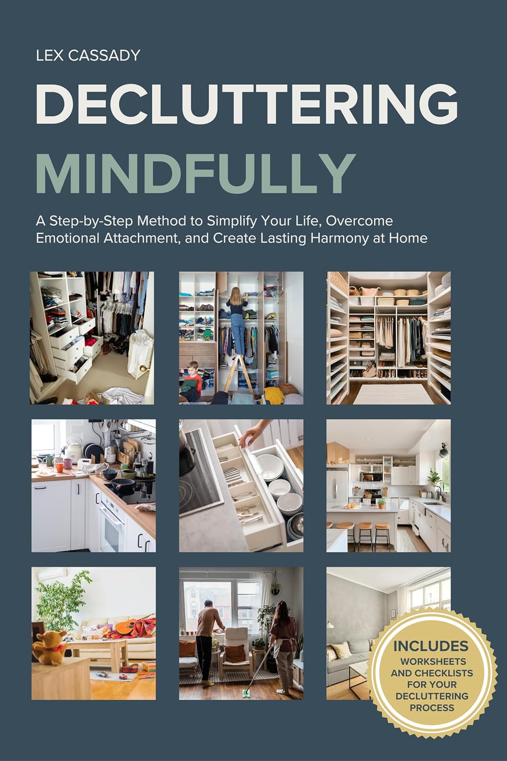 Decluttering Mindfully: A Step-by-Step Method to Simplify Your Life, Overcome Emotional Attachment, and Create Lasting Harmony at Home (English Edition) baixar livro de graça