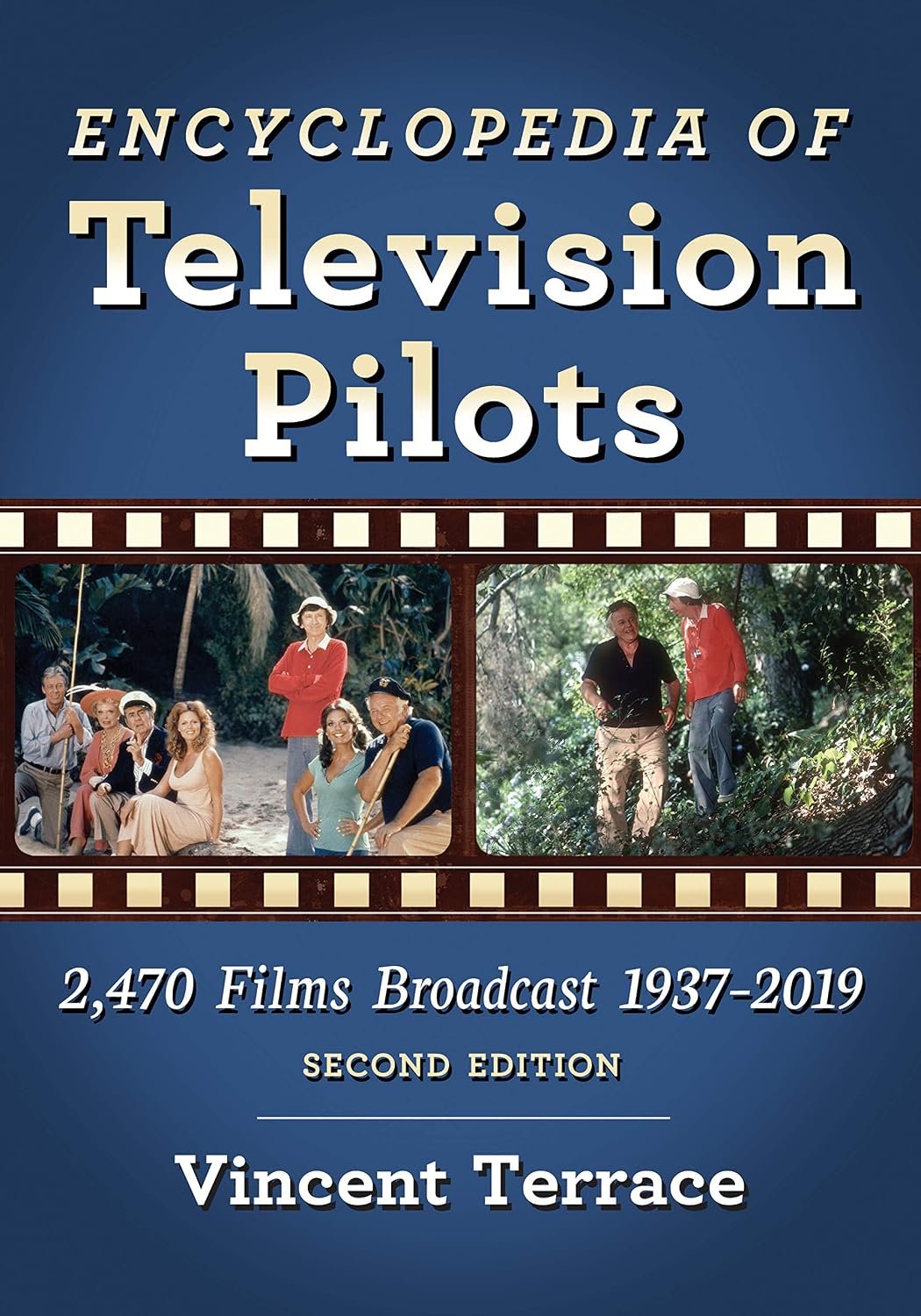 capítulo por capítulo baixar Encyclopedia of Television Pilots: 2,470 Films Broadcast 1937-2019, 2d ed. (English Edition)