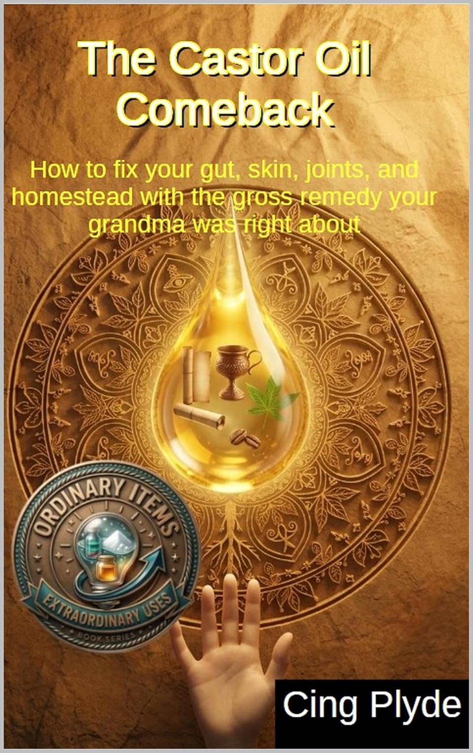 ler totalmente The Castor Oil Comeback: How to fix your gut, skin, joints, and homestead with the gross remedy your grandma was right about (Ordinary Items, Extraordinary Uses) (English Edition)