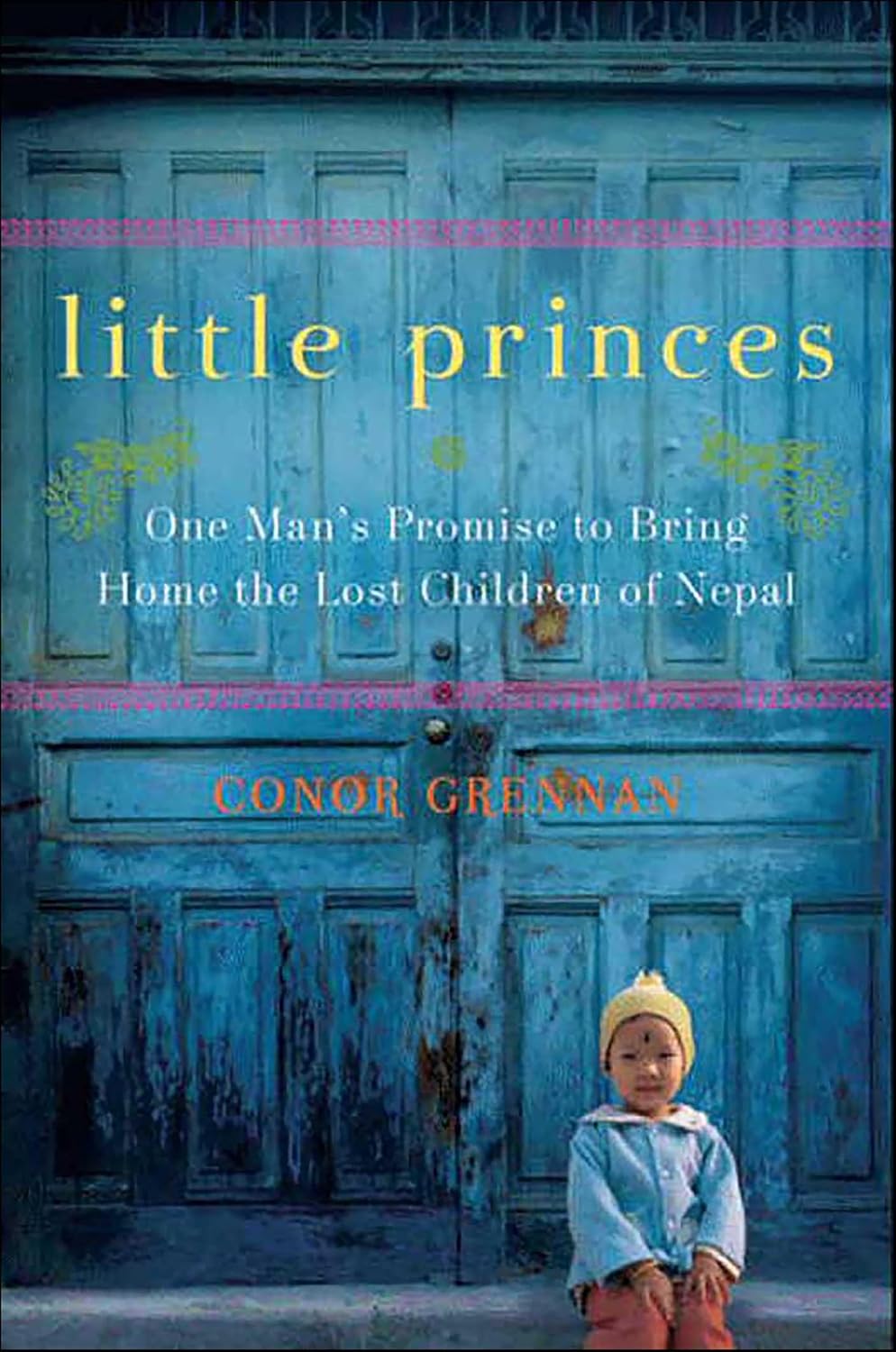 Little Princes: One Man's Promise to Bring Home the Lost Children of Nepal (English Edition) baixar o livro de graça