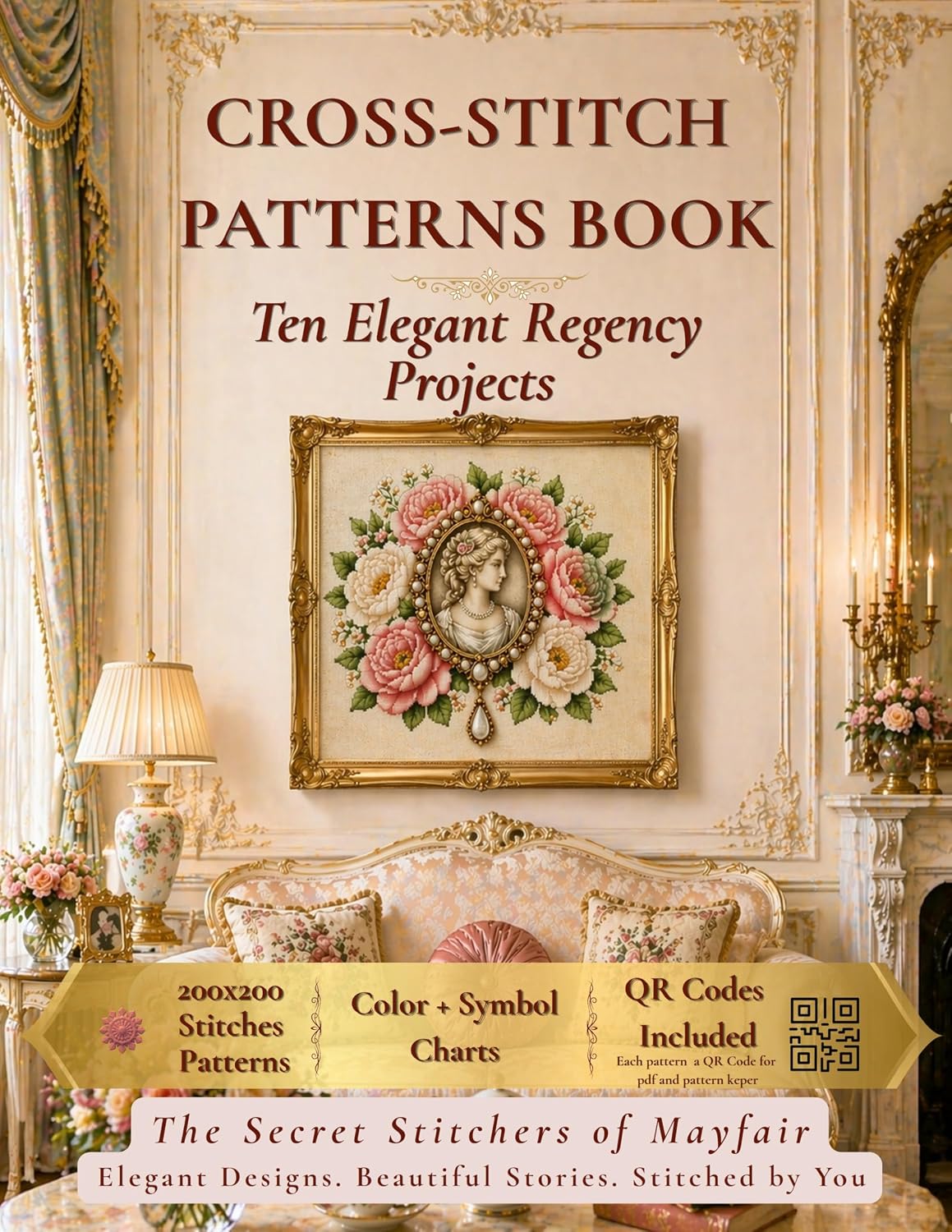 Cross-stitch patterns book: The Secret Stitchers of Mayfair: A Refined Collection of Regency-Inspired Cross-Stitch Designs - QR Code Download Included (REGENCY COLLECTION Book 1) (English Edition) baixar livro de graça