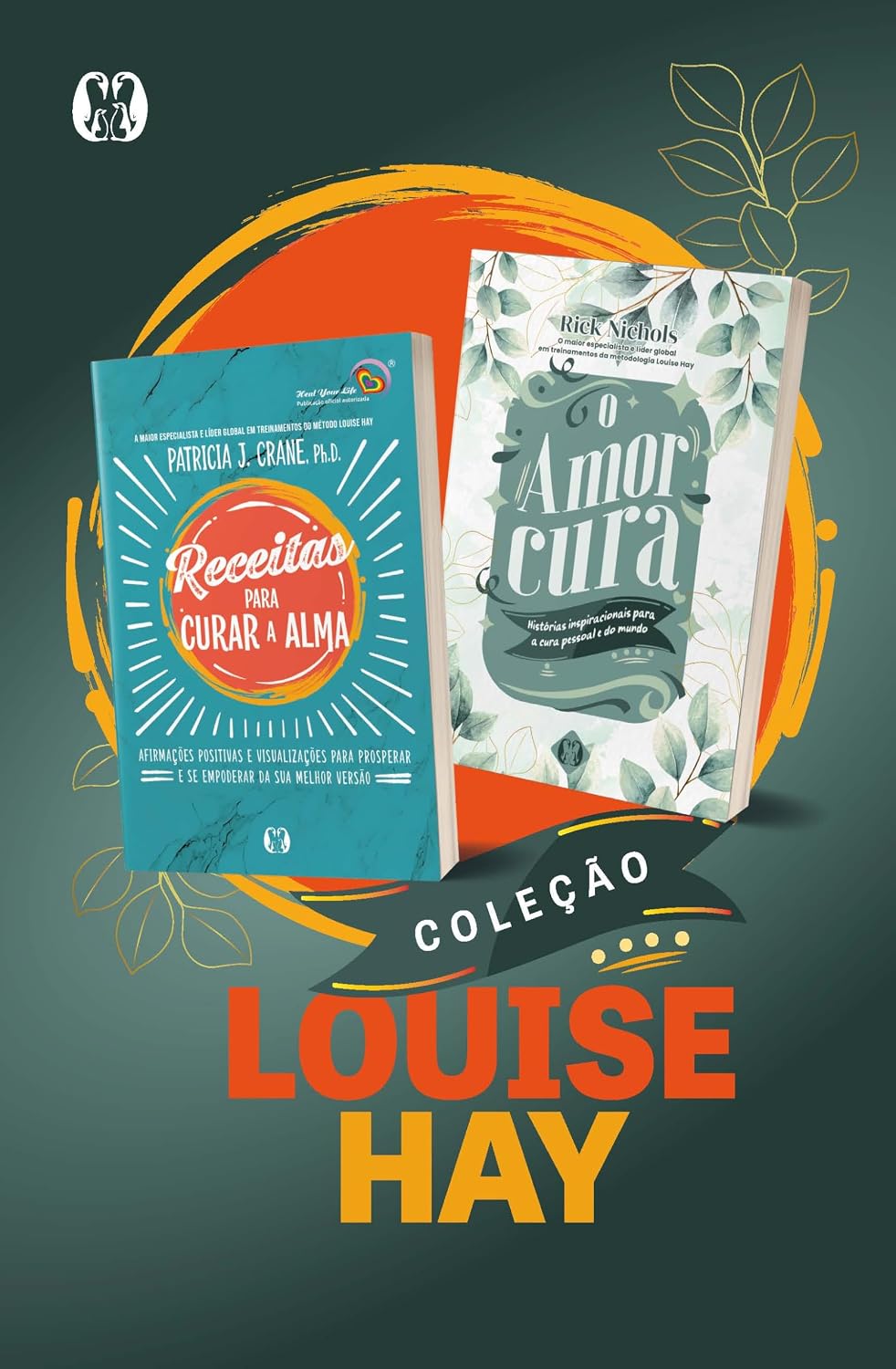 Coleção Louise Hay: Receitas para curar a alma + O amor cura baixar livro de graça