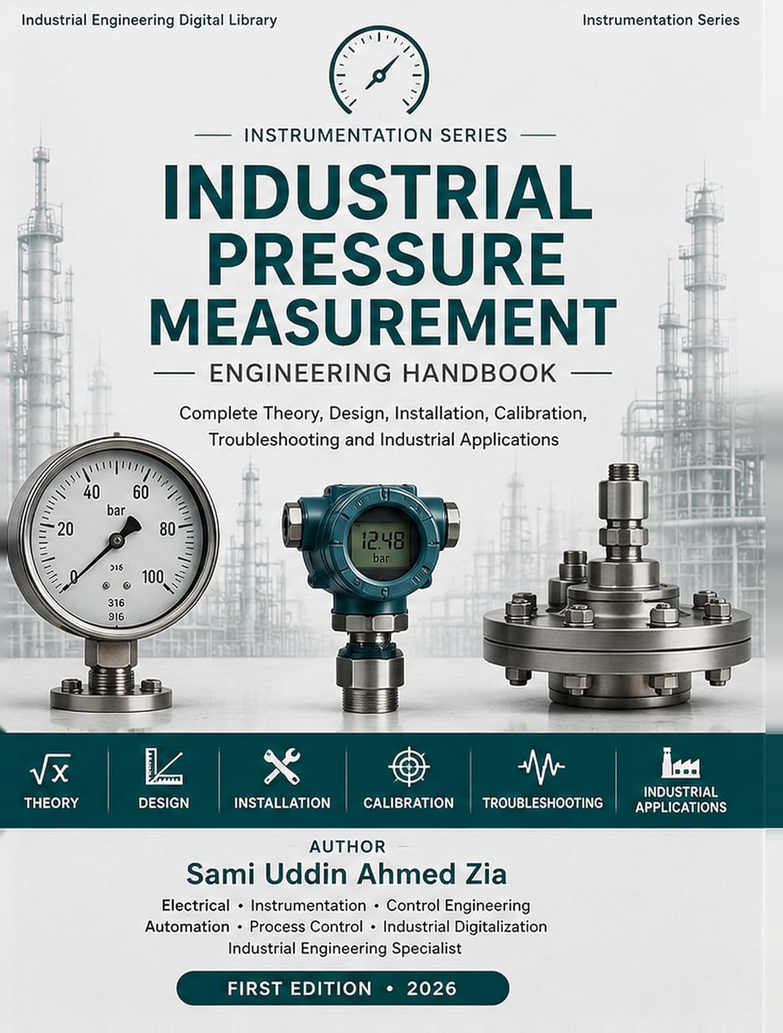Phase - 2 Instrumentation Series: Industrial Pressure Measurement Engineering Handbook - From Bourdon Tubes to Digital Twins — Theory, Design, Installation... Digital Library 3) (English Edition) baixar o livro de graça