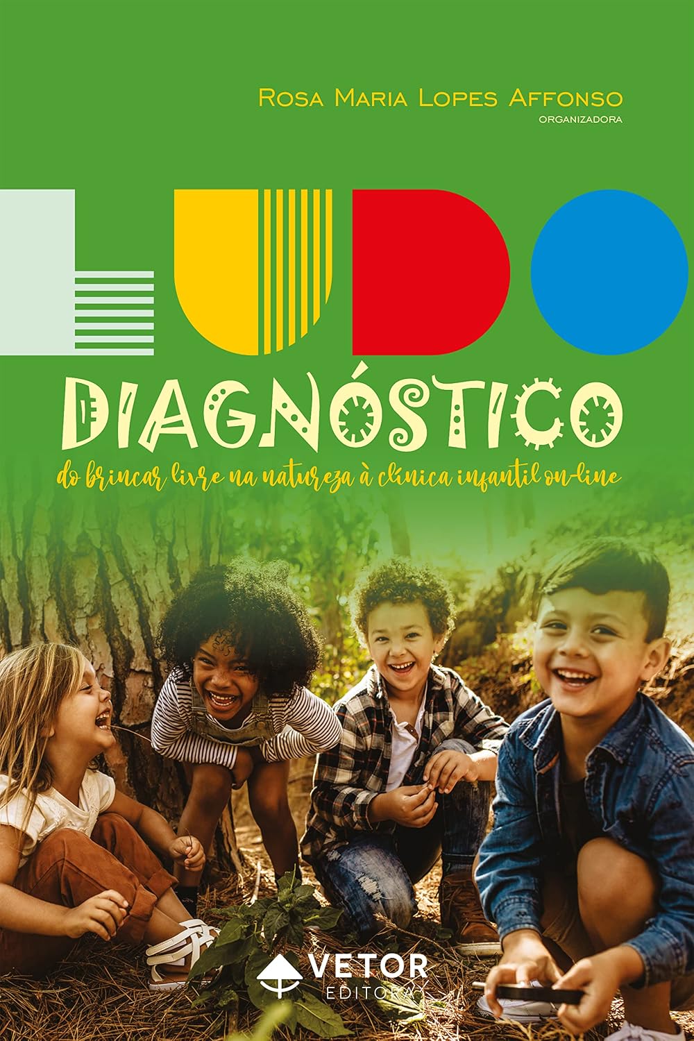 Ludodiagnóstico: Do brincar livre na natureza à clínica infantil on-line baixar livro de graça