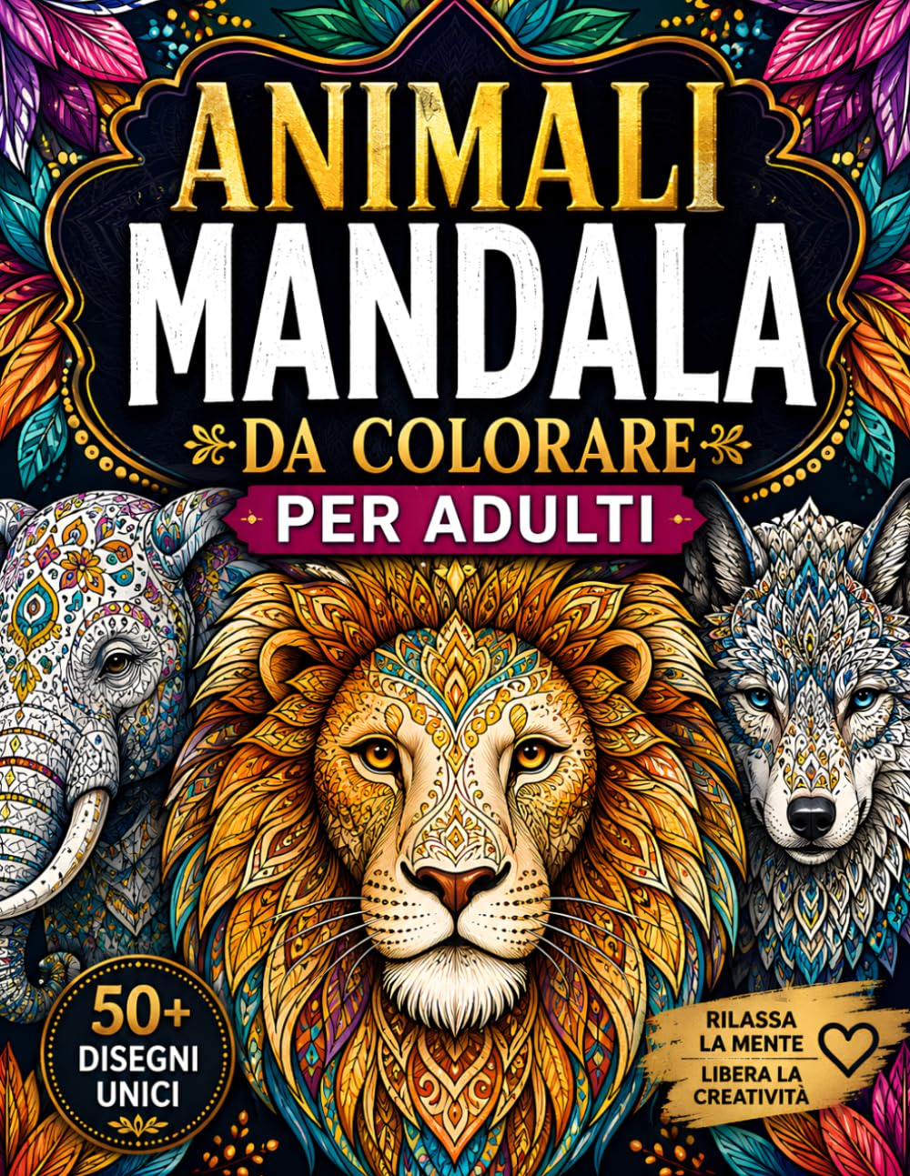 Animali Mandala Da Colorare Per Adulti: Disegni Unici Antistress per Rilassarsi, Liberare la Creatività e Ridurre l’Ansia (Italian Edition) baixar livro de graça