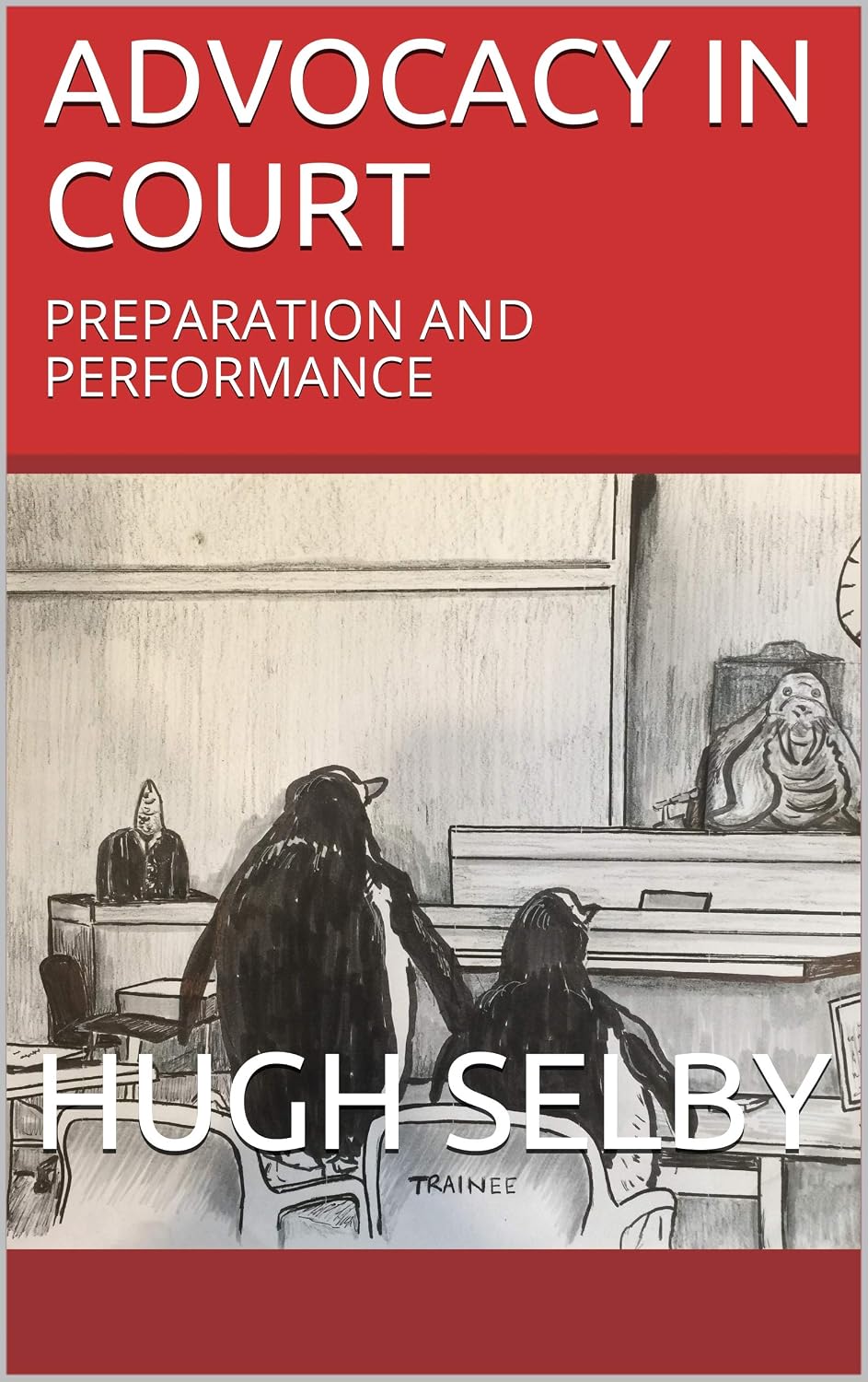 ADVOCACY IN COURT: PREPARATION AND PERFORMANCE (English Edition) baixar o livro de graça