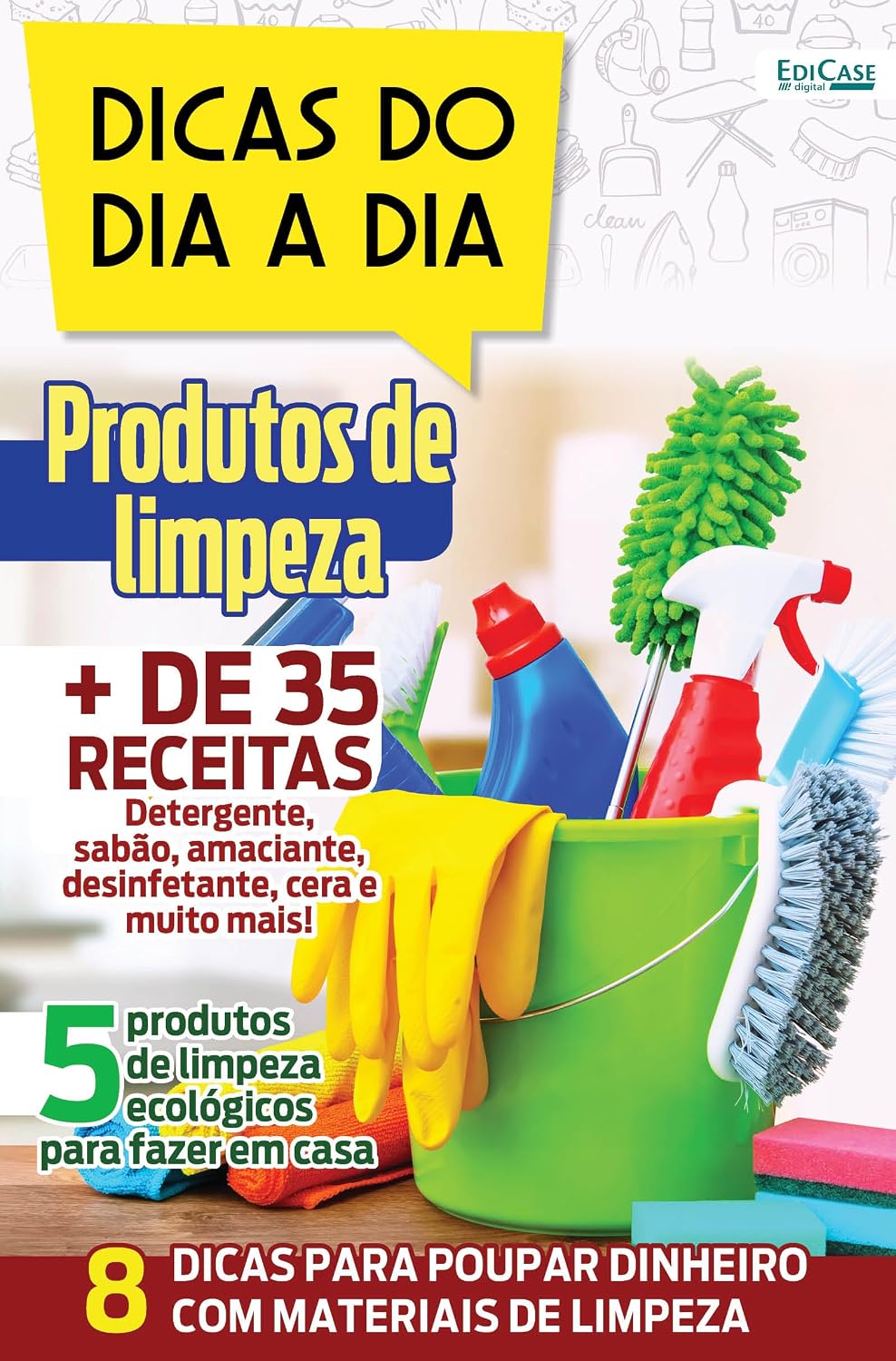 Dicas do dia a dia Ed. 52 - Produtos de Limpeza: 50 Receitas Para fazer Em Casa baixar o livro de graça
