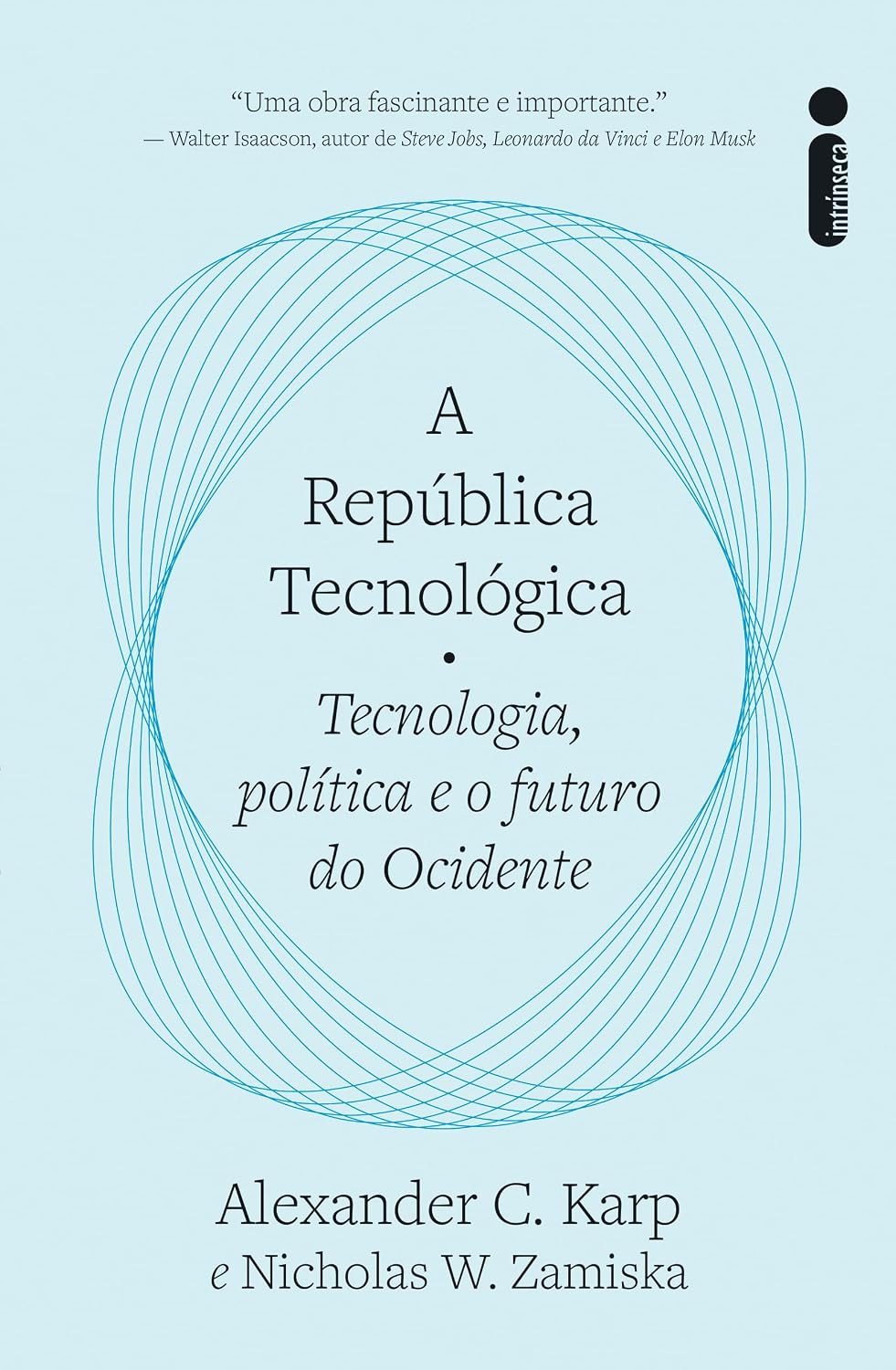 A república tecnológica: Tecnologia, política e o futuro do ocidente baixar o livro de graça