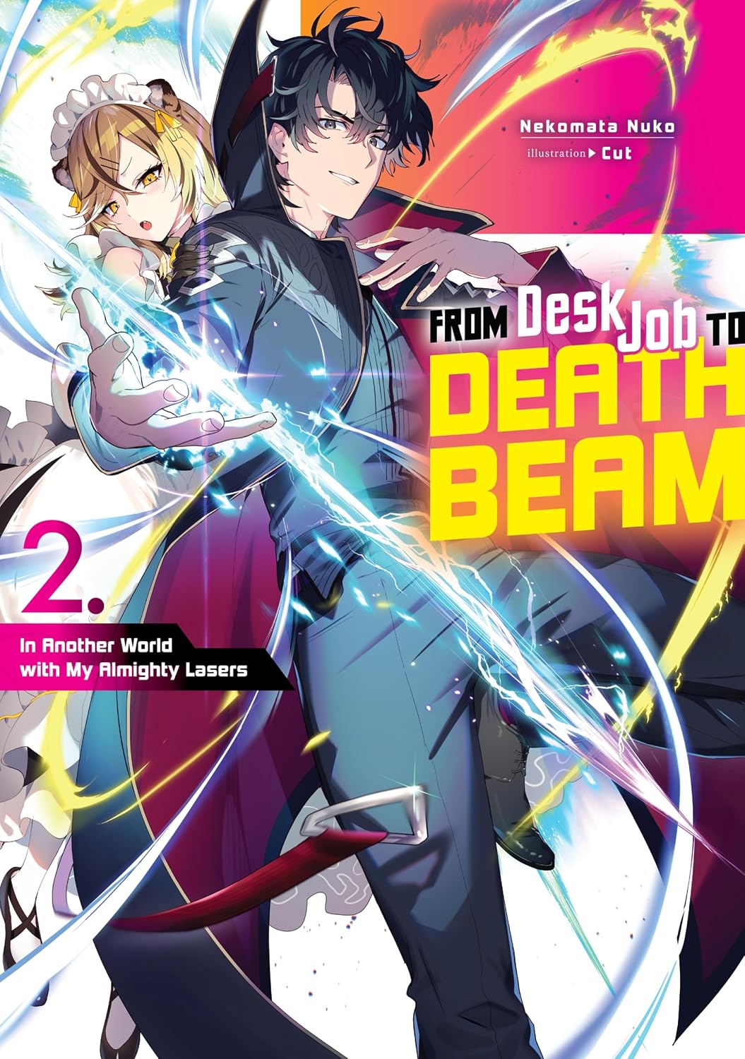 From Desk Job to Death Beam: In Another World with My Almighty Lasers Volume 2 (English Edition)