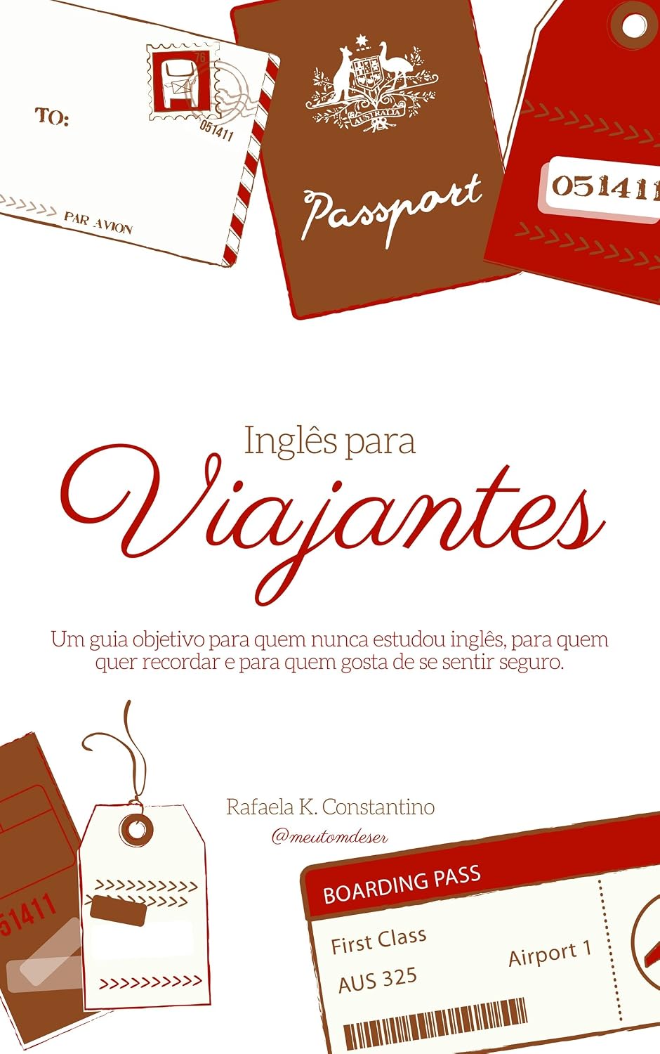 ler totalmente Inglês para Viajantes: Um guia para quem nunca estudou inglês, para quem quer relembrar e para quem gosta de se sentir seguro.
