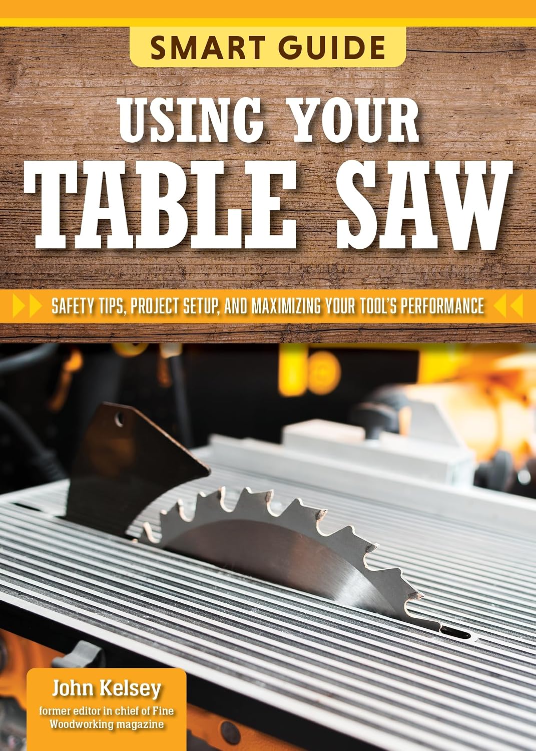 Smart Guide: Using Your Table Saw: Safety Tips and Project Setup for Quality Results baixar o livro de graça