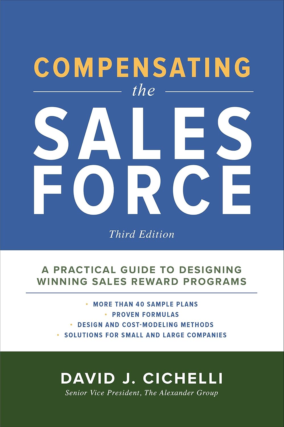 Compensating the Sales Force, Third Edition: A Practical Guide to Designing Winning Sales Reward Programs (English Edition)
