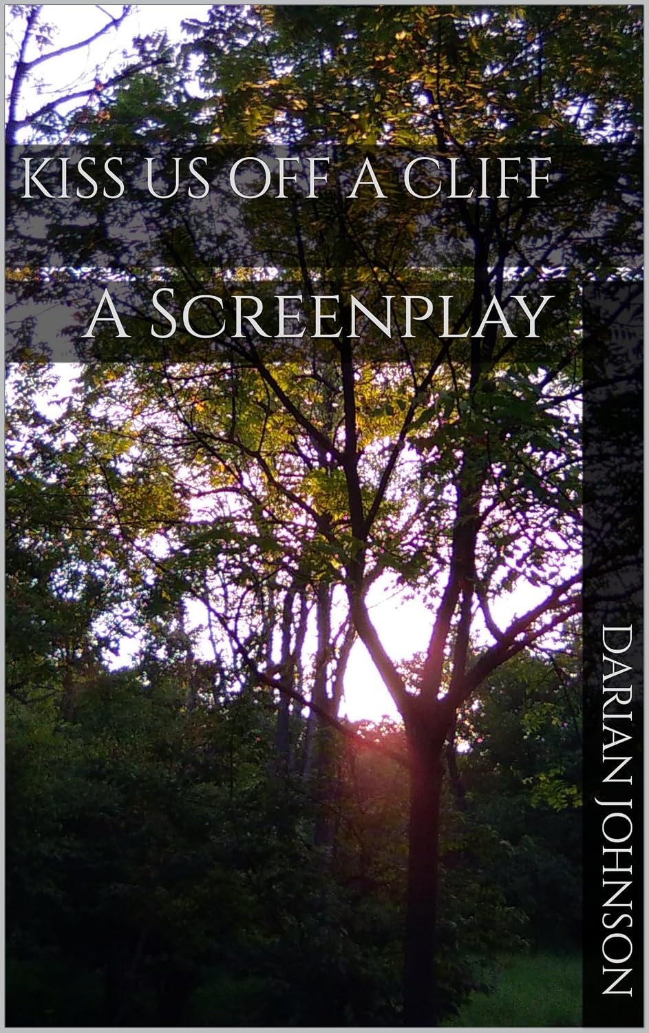 Kiss Us Off a Cliff: A Screenplay (English Edition) baixar livro de graça