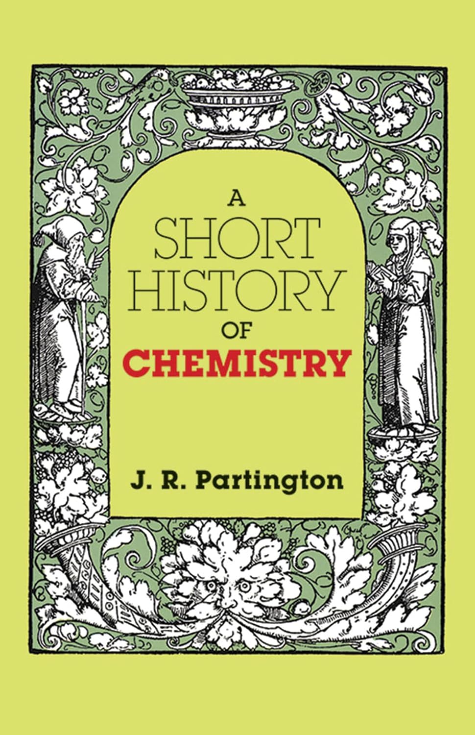 ler totalmente A Short History of Chemistry: Third Edition