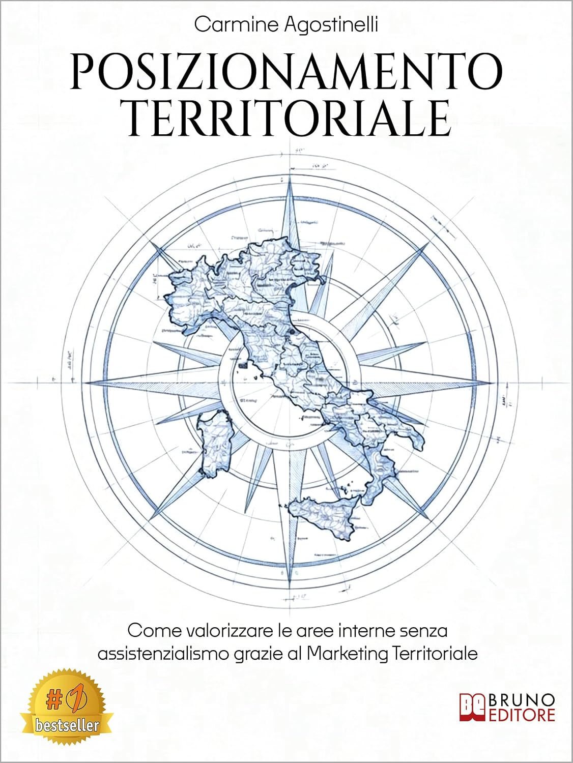 ler totalmente Posizionamento Territoriale: Come valorizzare le aree interne senza assistenzialismo grazie al Marketing Territoriale (Italian Edition)