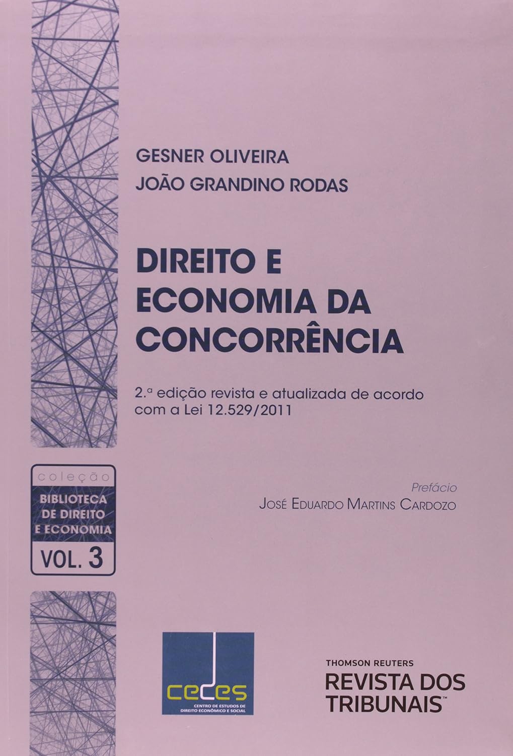Direito E Economia Da Concorrência - Volume 3