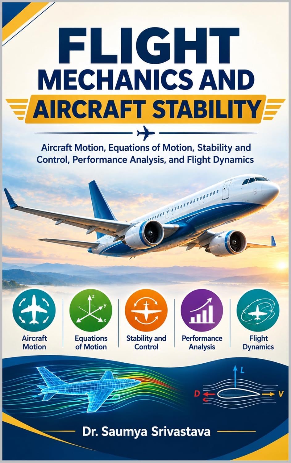 ler totalmente FLIGHT MECHANICS AND AIRCRAFT STABILITY: Aircraft Motion, Equations of Motion, Stability and Control, Performance Analysis, and Flight Dynamics (Modern Aerospace Engineering Series) (English Edition)