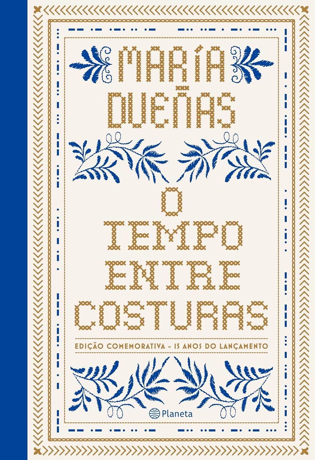 O tempo entre costuras: Edição especial comemorativa 15 anos - Luxo