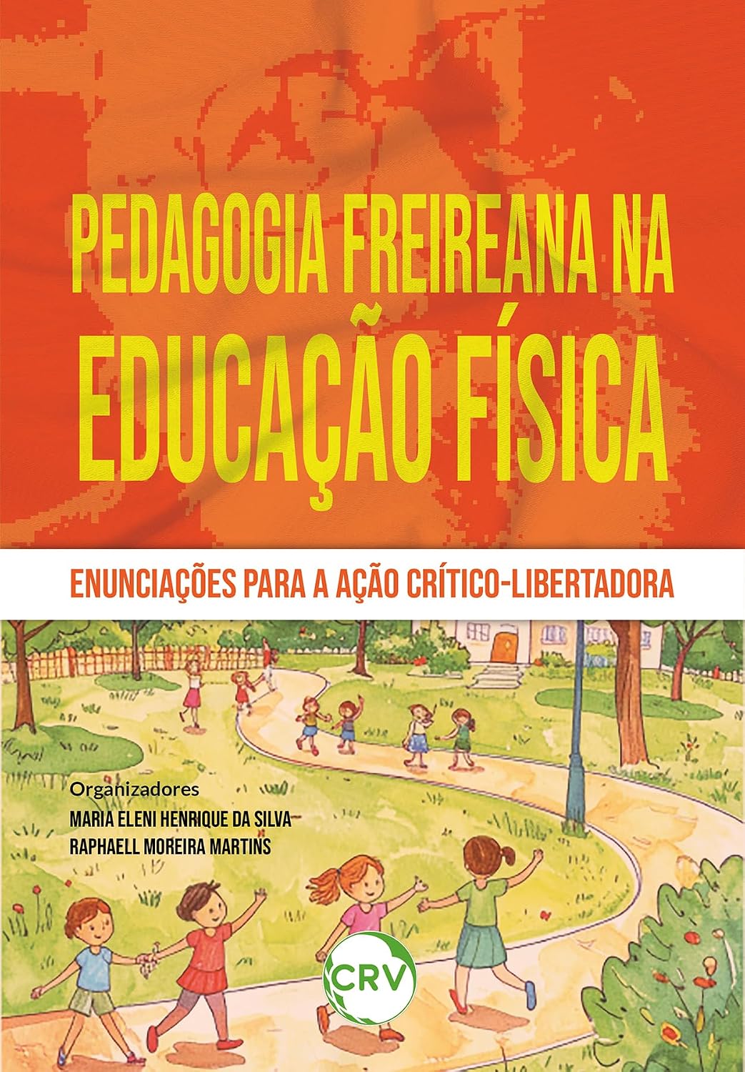 Pedagogia Freireana na educação física:Enunciações para a ação crítico;libertadora