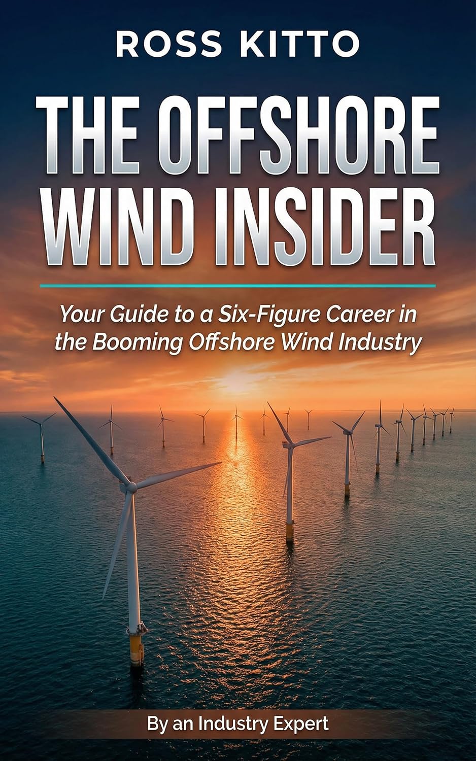 capítulo por capítulo baixar The Offshore Wind Insider: Your Guide to a Six-Figure Career in the Booming Offshore Wind Industry (English Edition)