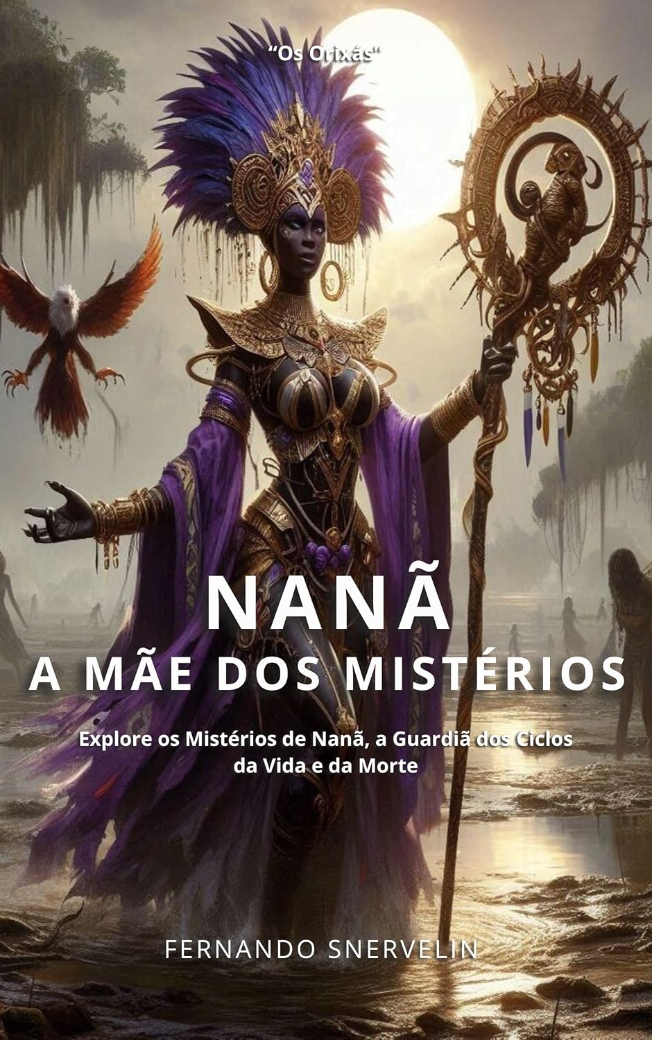 NANÃ: A MÃE DOS MISTÉRIOS (AFRO-BRASILEIRA Livro 9) baixar livro de graça