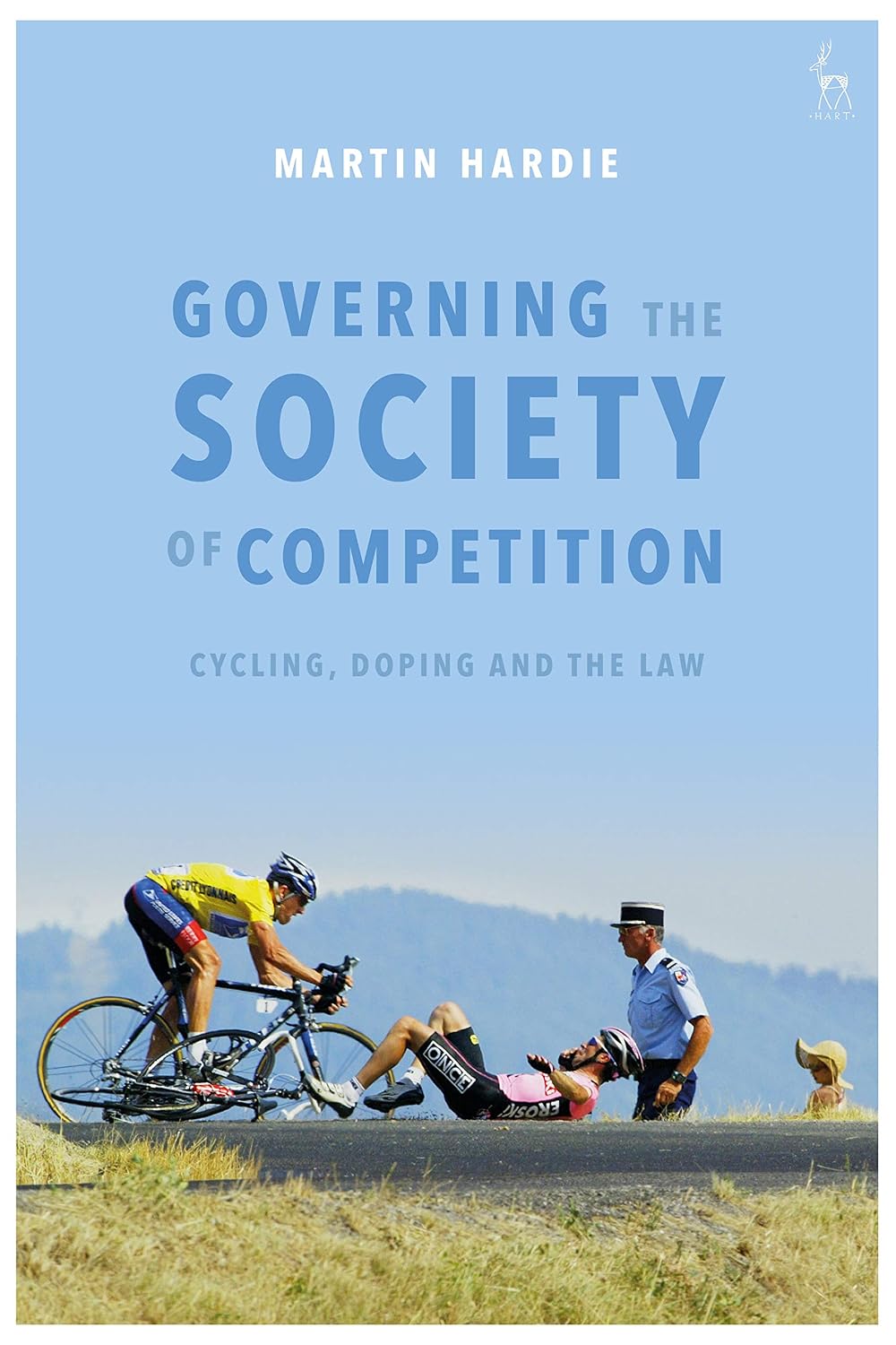 Governing the Society of Competition: Cycling, Doping and the Law (English Edition)