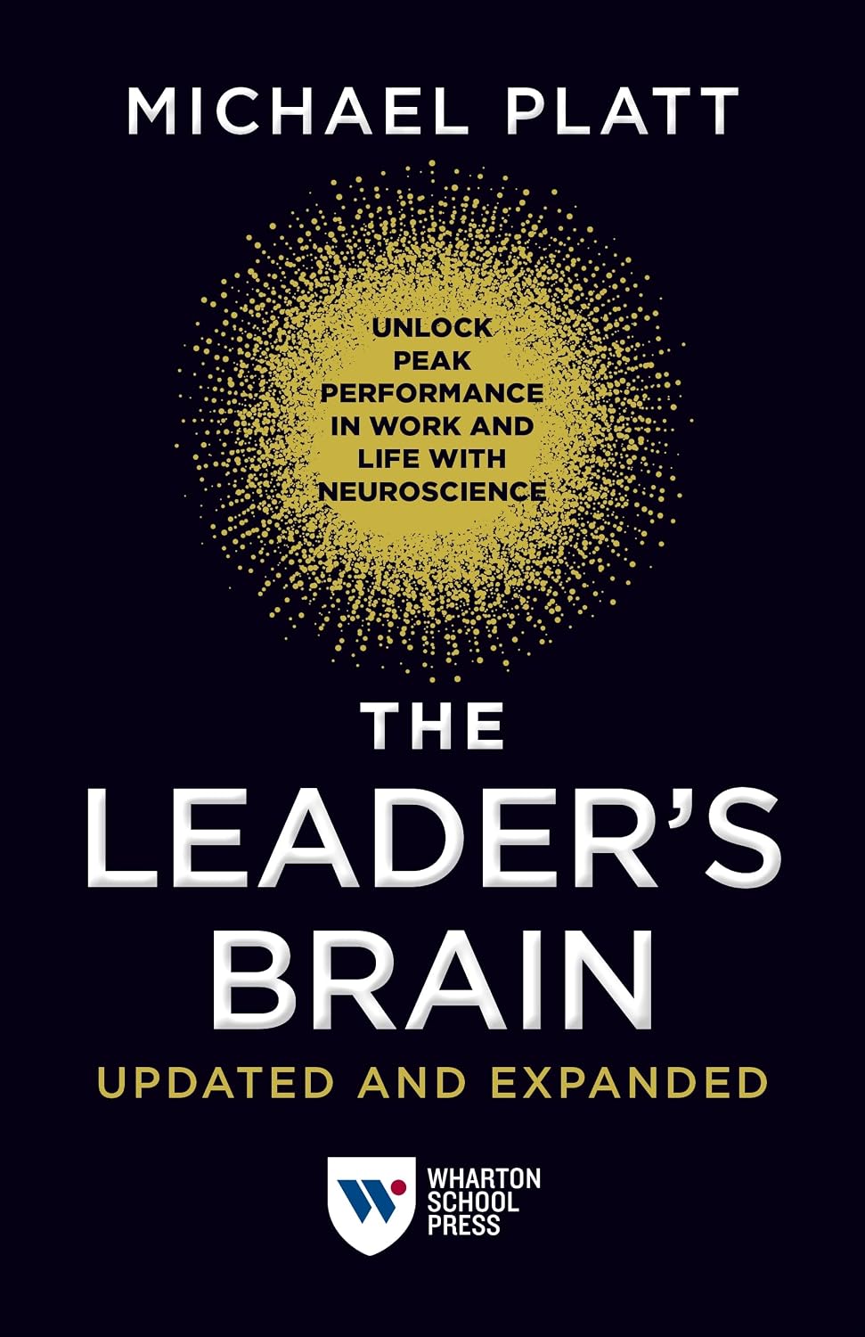 capítulo por capítulo baixar The Leader's Brain, Updated and Expanded: Unlock Peak Performance in Work and Life with Neuroscience (English Edition)