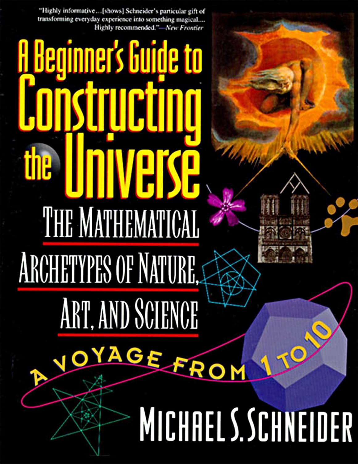 ler totalmente The Beginner's Guide to Constructing the Universe: The Mathematical Archetypes of Nature, Art, and Science