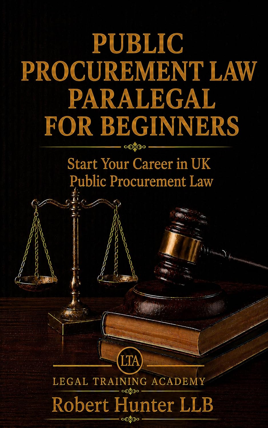 Public Procurement Law Paralegal for Beginners: Start Your Career in UK Public Procurement Law (English Edition) baixar livro de graça