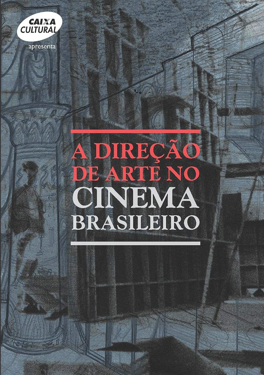 A Direção de Arte no Cinema Brasileiro baixar o livro de graça