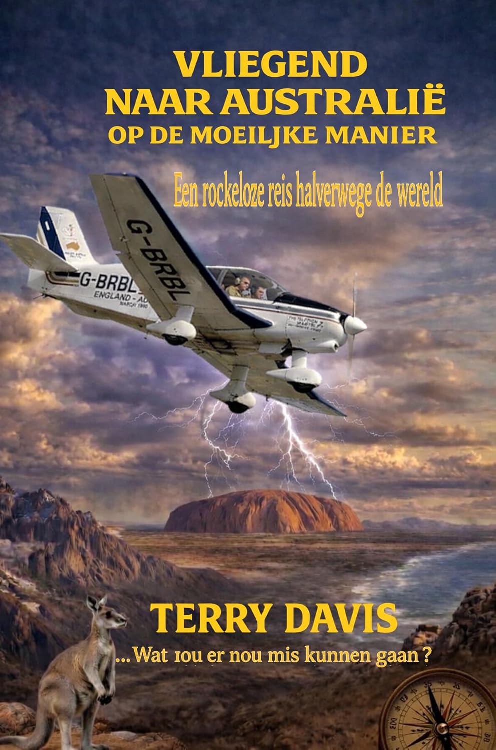 VLIEGEN NAAR AUSTRALIË – DE MOEILIJKE WEG: Een onverstandige reis dwars door de halve wereld (Dutch Edition) baixar o livro de graça