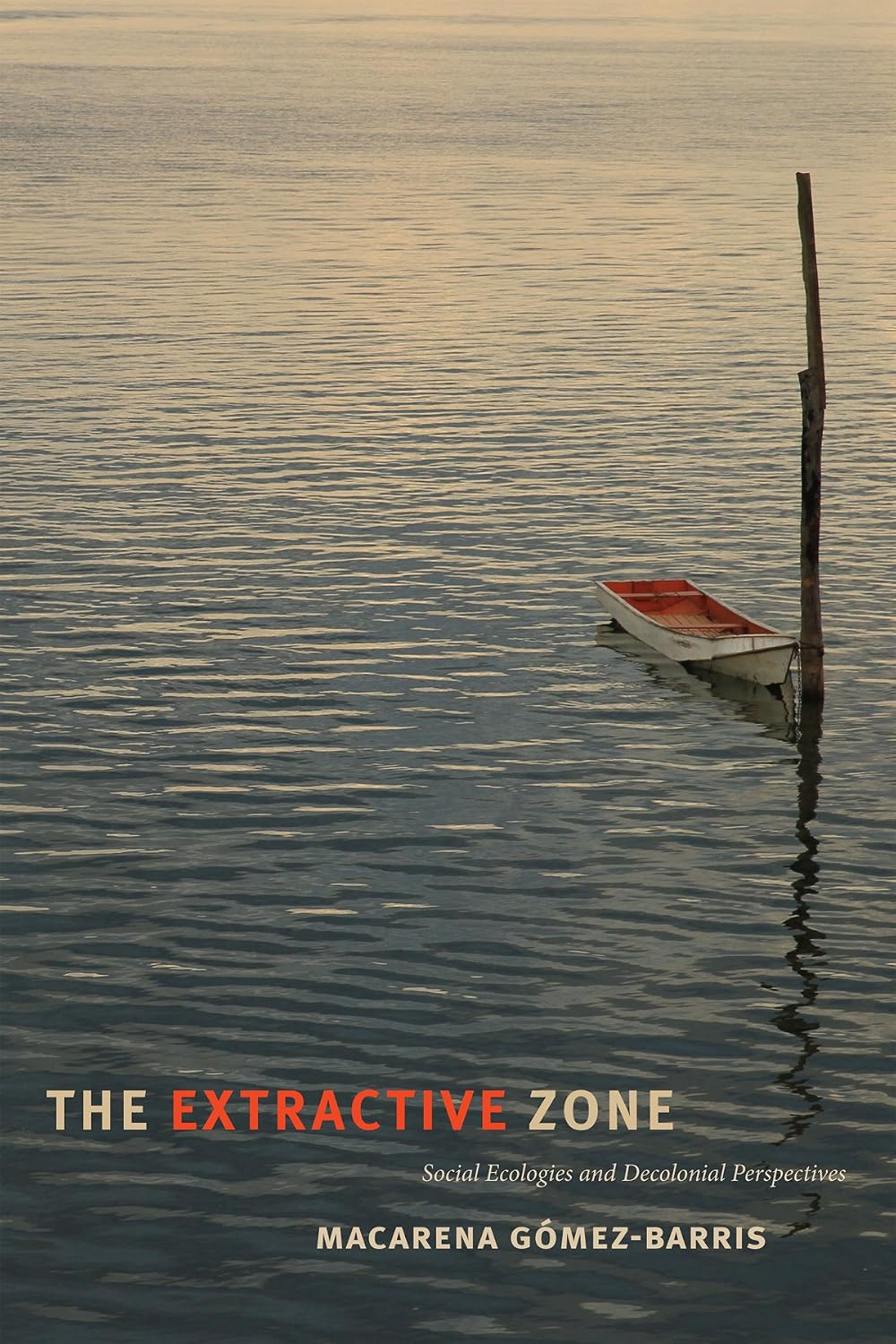 capítulo por capítulo baixar The Extractive Zone: Social Ecologies and Decolonial Perspectives