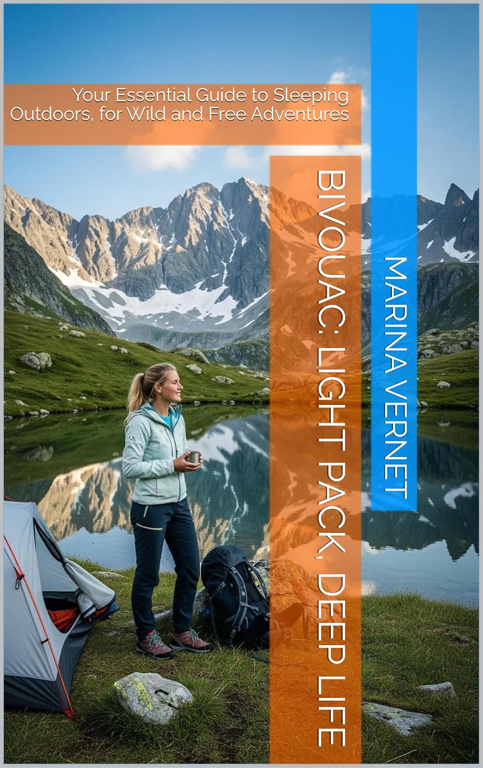 ler totalmente Bivouac: Light Pack, Deep Life: Your Essential Guide to Sleeping Outdoors, for Wild and Free Adventures (English Edition)