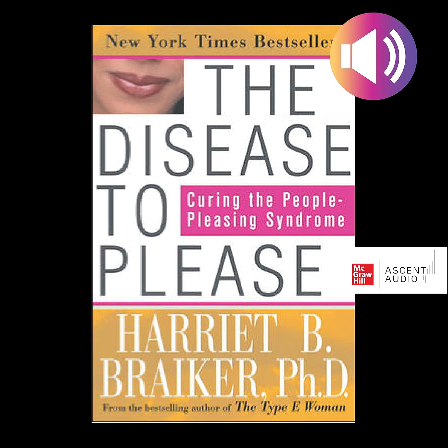 The Disease to Please: Curing the People-Pleasing Syndrome baixar livro de graça