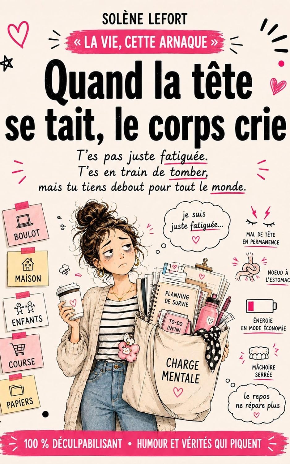 QUAND LA TÊTE SE TAIT, LE CORPS CRIE: Tu tiens debout pour tout le monde. Mais qui te tient, toi ? (La vie, cette arnaque) (French Edition) baixar livro de graça