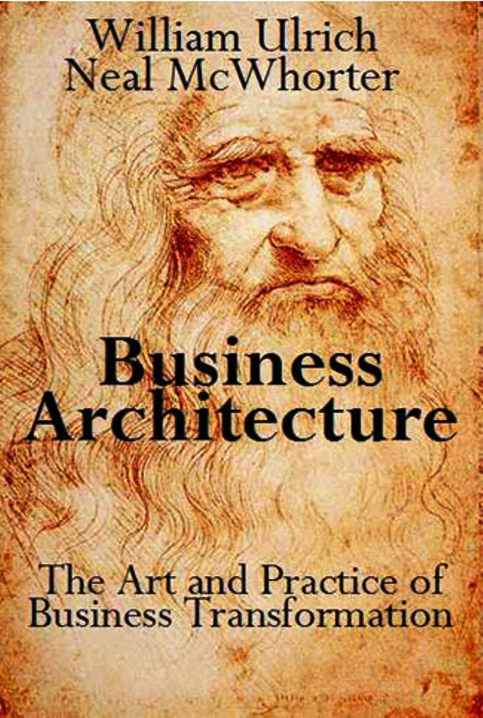 ler totalmente Business Architecture: The Art and Practice of Business Transformation (English Edition)