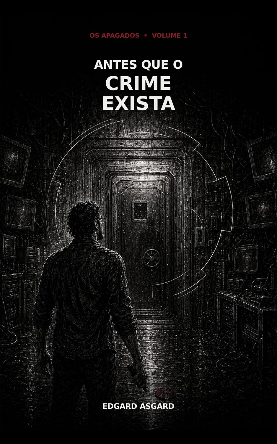 capítulo por capítulo baixar Antes que o Crime Exista (Os Apagados Livro 1)
